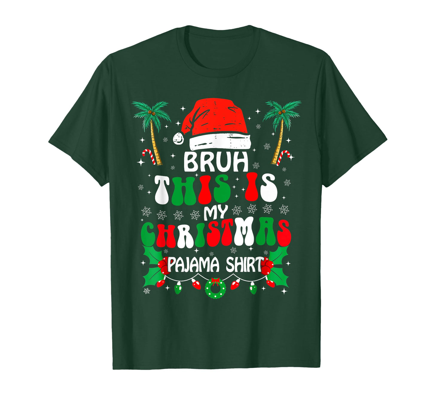 Bruh This Is My Christmas Pajama Shirt Funny Xmas Matching T-Shirt