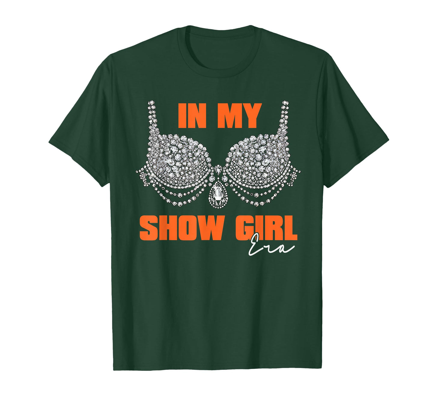 The Life of A Show Girl for Men Women T-Shirt