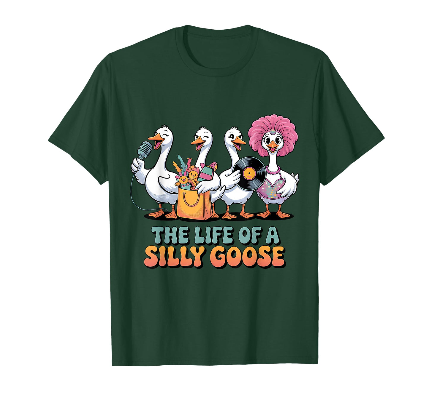 The Life of a Silly Goose Funny Trendy Meme Show Girl Tee T-Shirt