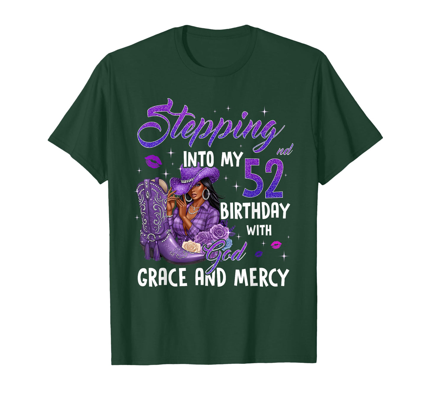Stepping Into My 52nd Birthday Faith Grace Mercy Cowgirl T-Shirt