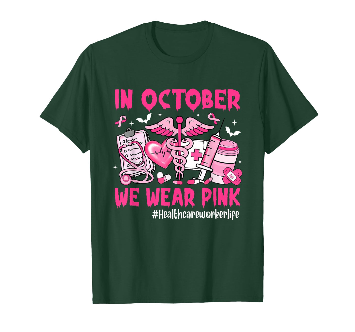 in October We Wear Pink Healthcare Worker Life Breast Cancer T-Shirt
