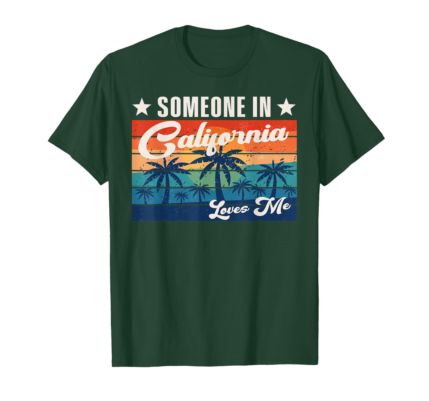 Someone In California Loves Me T-Shirt