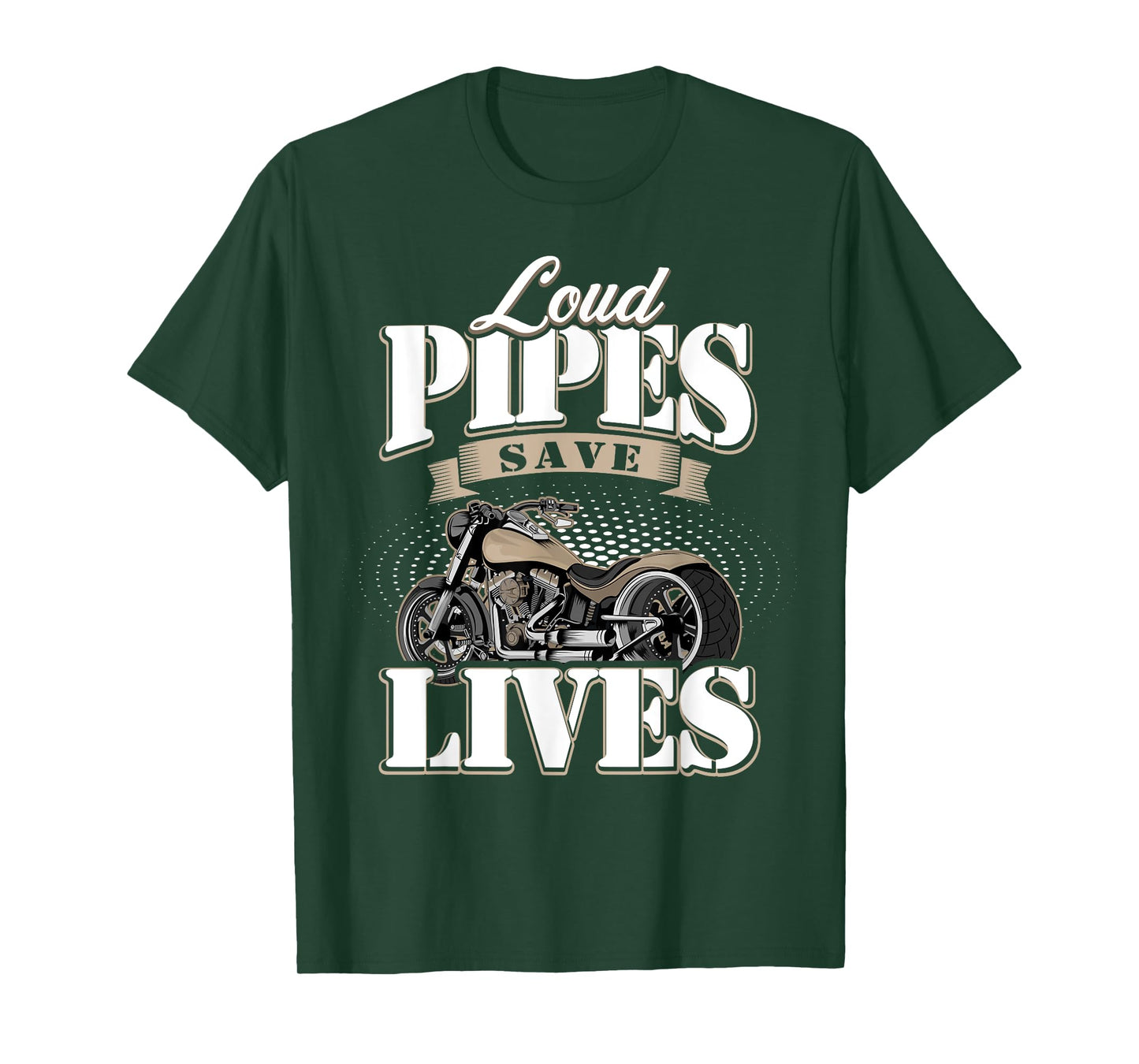 Motorcycle Motorcyclist Biker Loud Pipes Save Lives T-Shirt