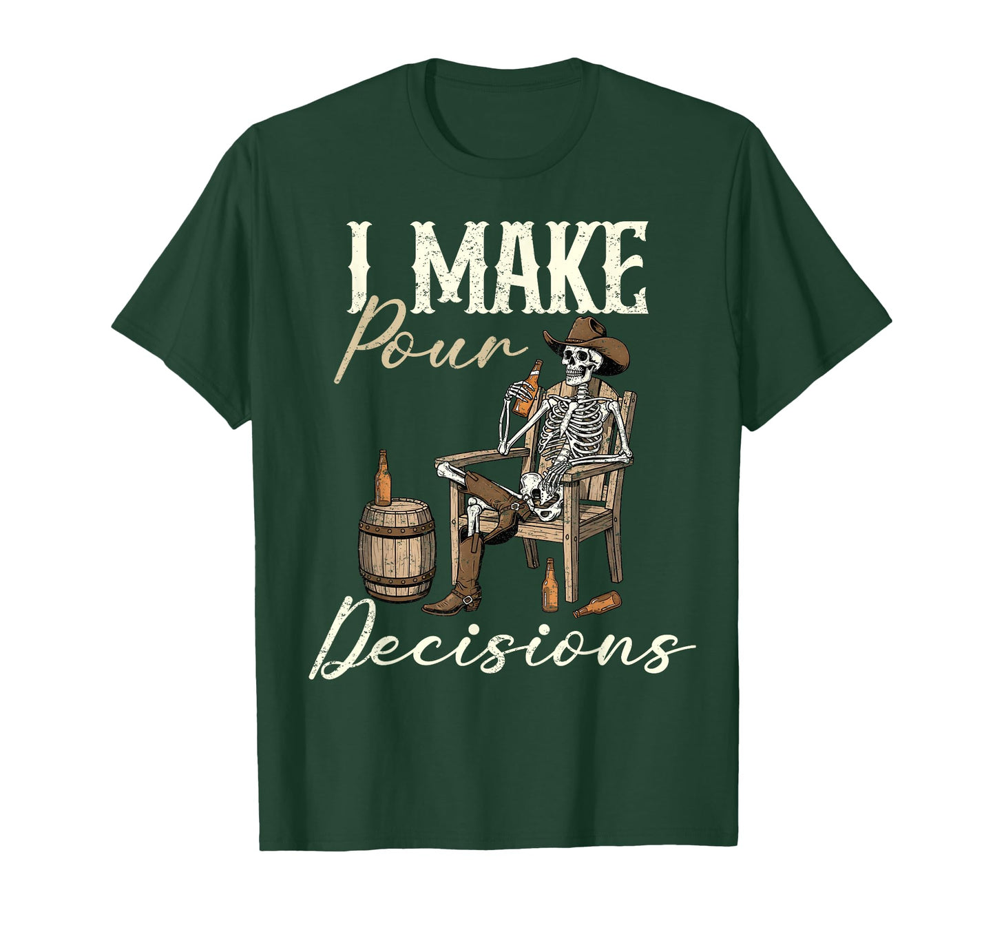 I Make Pour Decisions Funny Western Skeleton Cowboy Whiskey T-Shirt