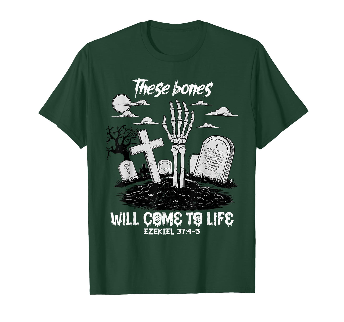 These Bones Will Come to Life Skeleton Christian Halloween T-Shirt