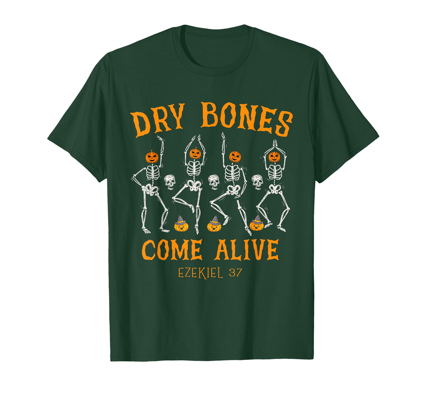 Dancing Skeleton Dry Bones Come Alive Christian Halloween T-Shirt