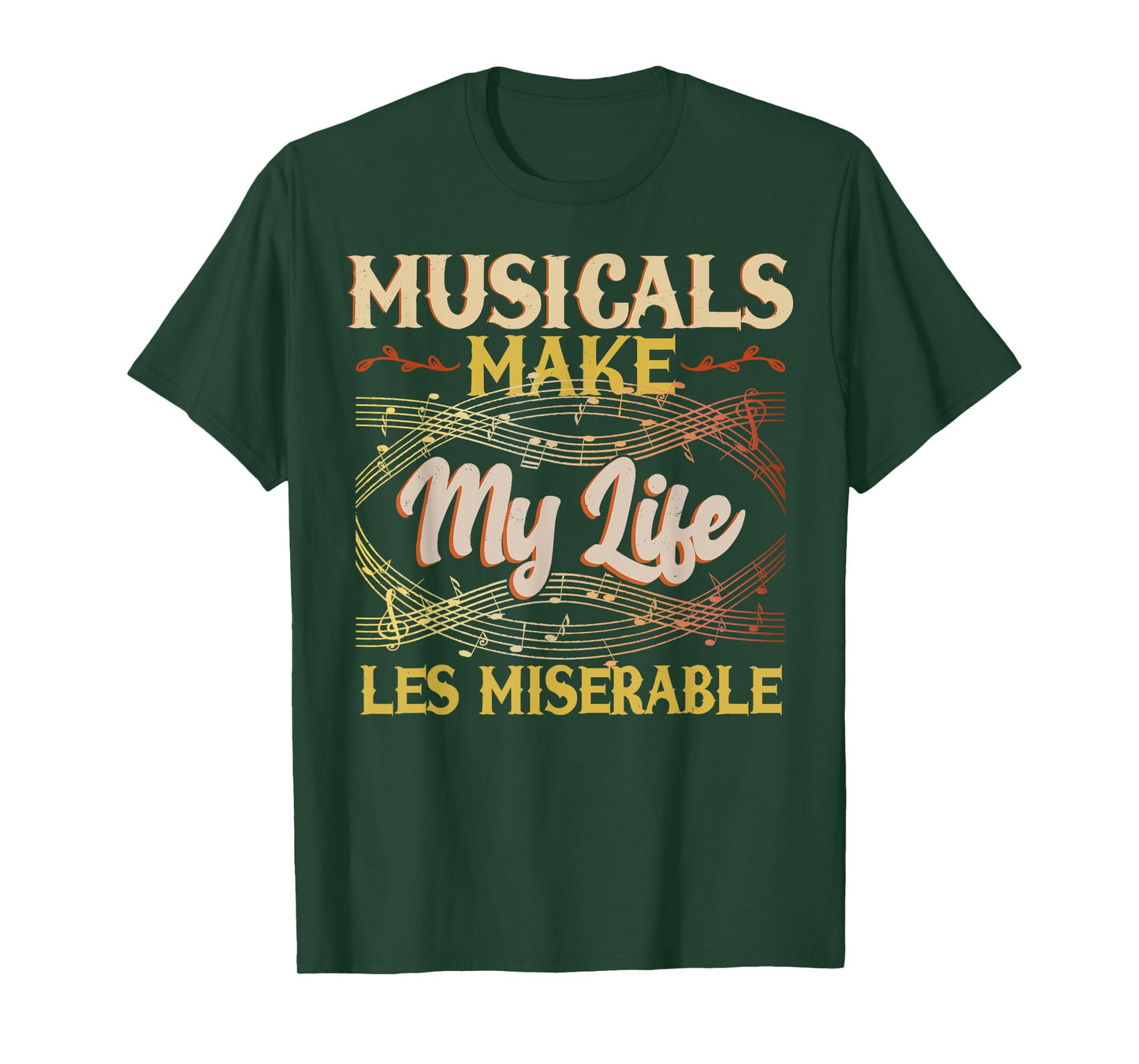 Musicals Make My Life Les Miserable Vintage Apparel T-Shirt