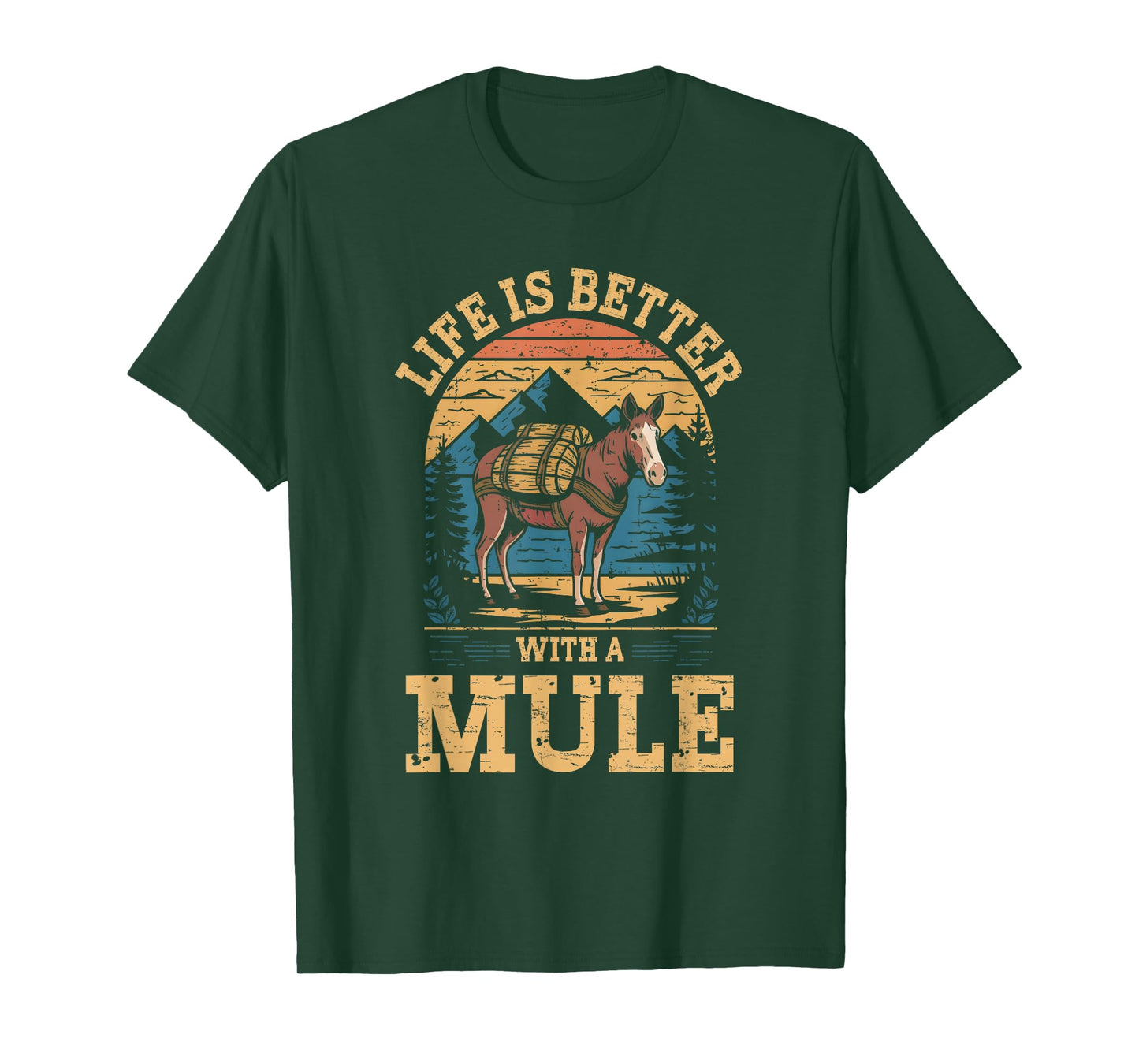 Life Is Better With A Mule Funny Retro Mule For Mule Lovers T-Shirt