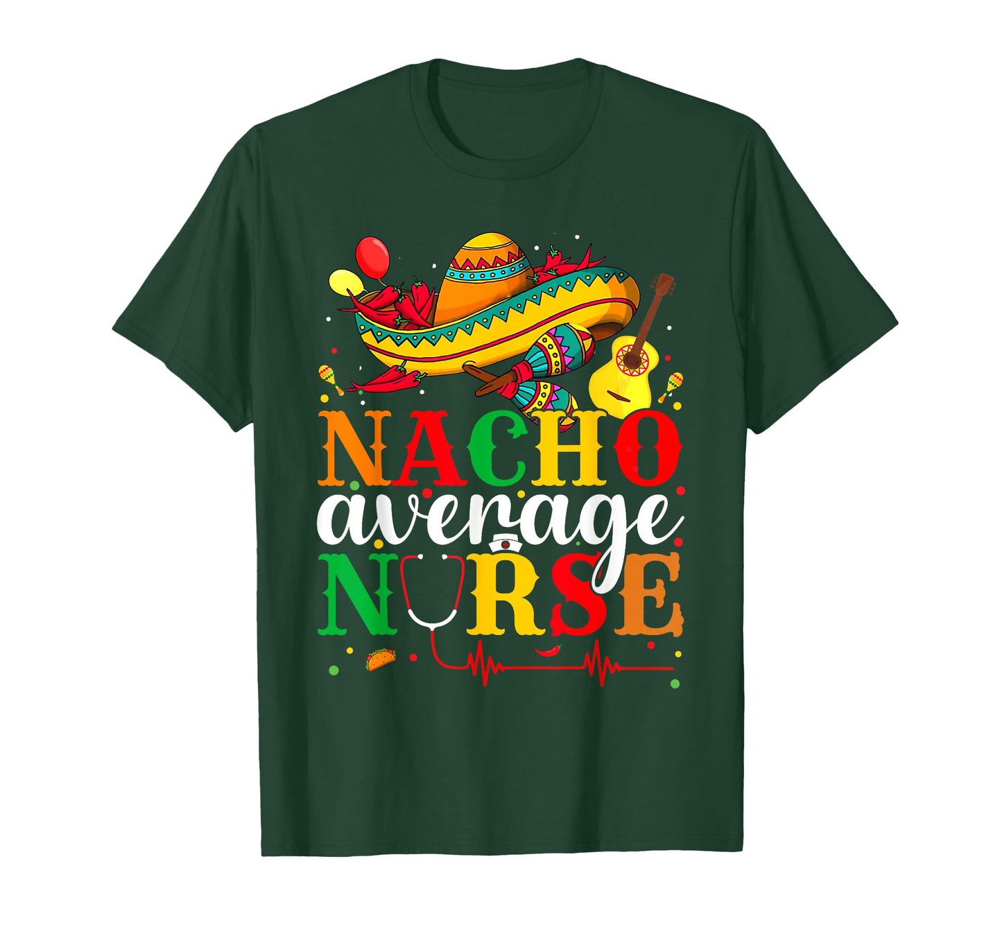 Nacho Average Nurse Cinco De Mayo Fiesta Mexican Nursing T-Shirt