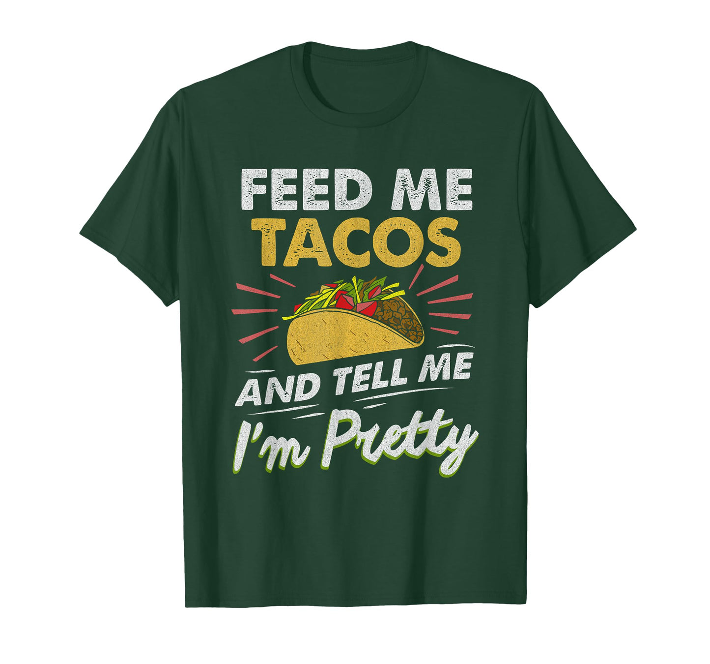 Feed Me Tacos Funny Tacos For Women Men Adult T-Shirt