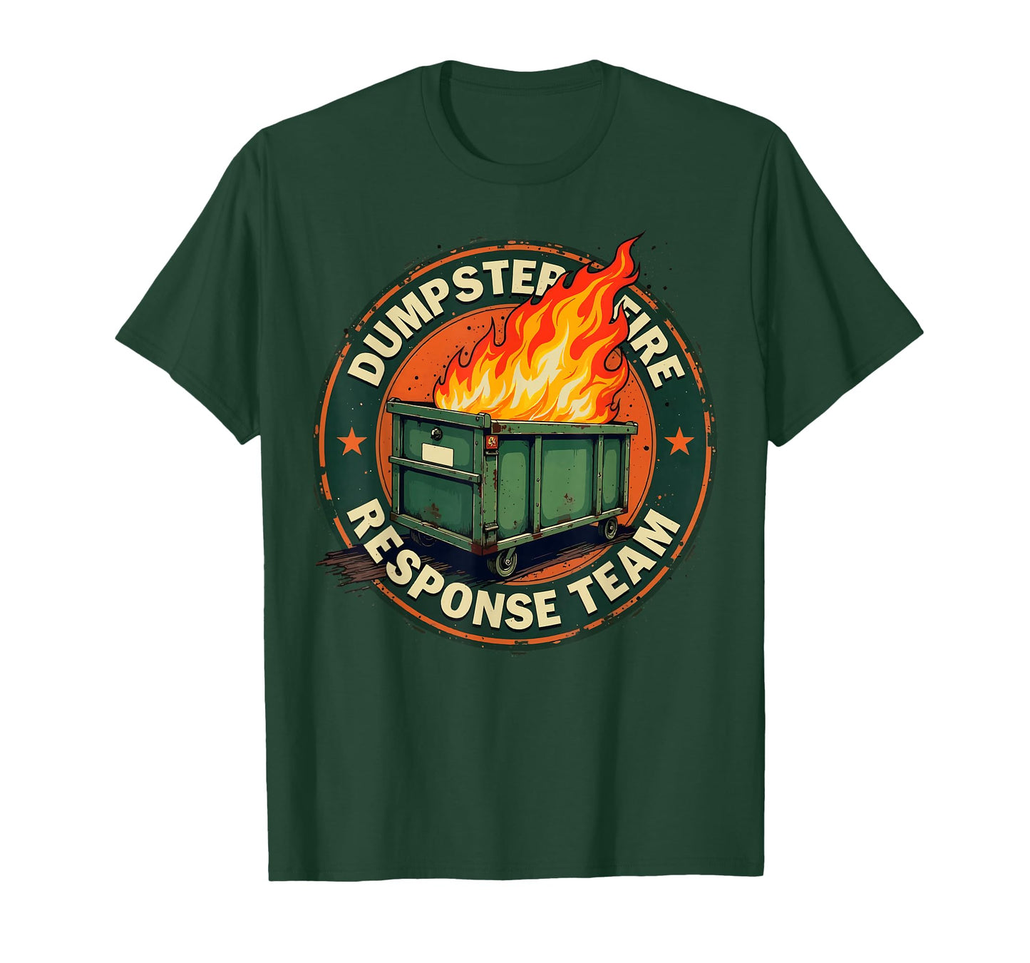 Dumpster Fire Response Team Funny Meme T-Shirt