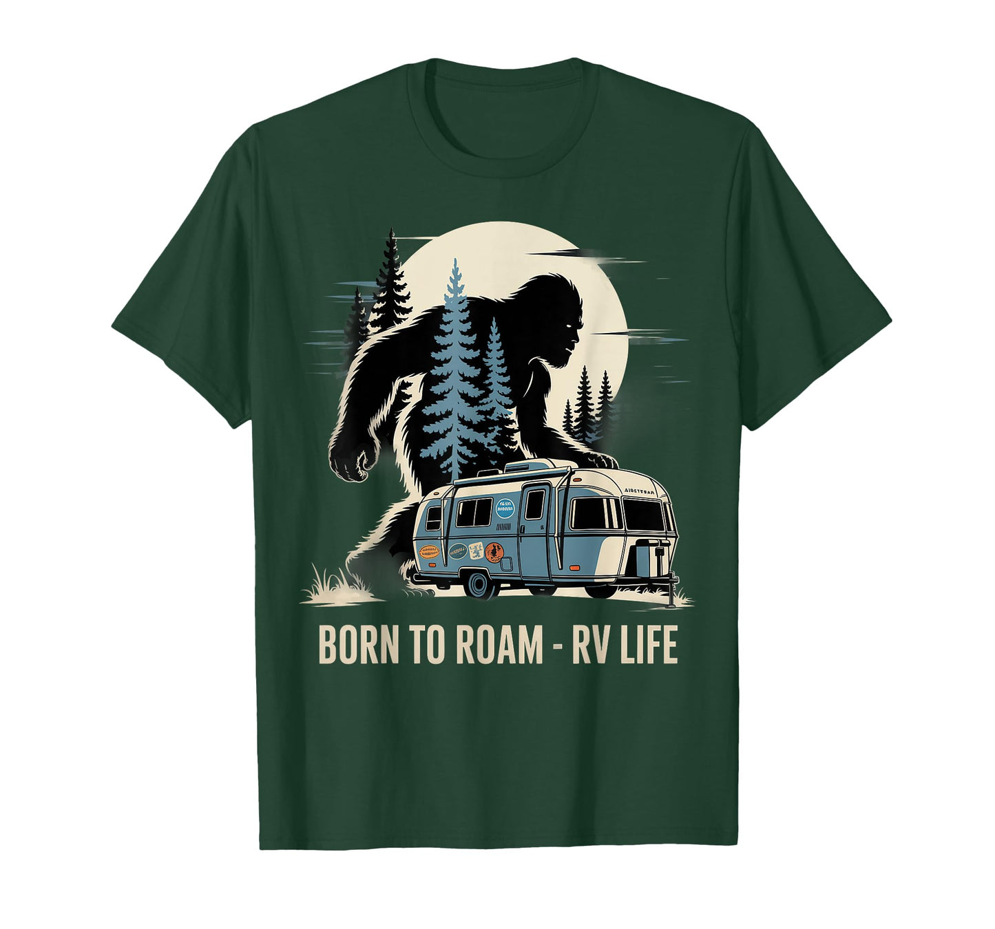 Bigfoot Camp Born Roam - RV Camping Life 4th of July US T-Shirt