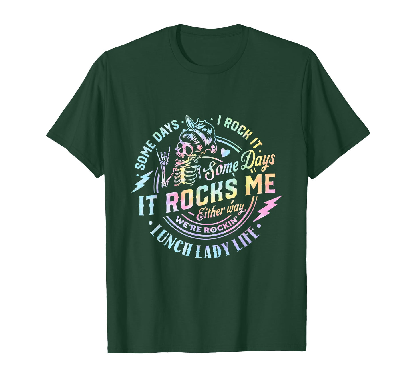 Some Days It Rocks Me Messy Skull Lunch Lady Life Ca Tie Dye T-Shirt