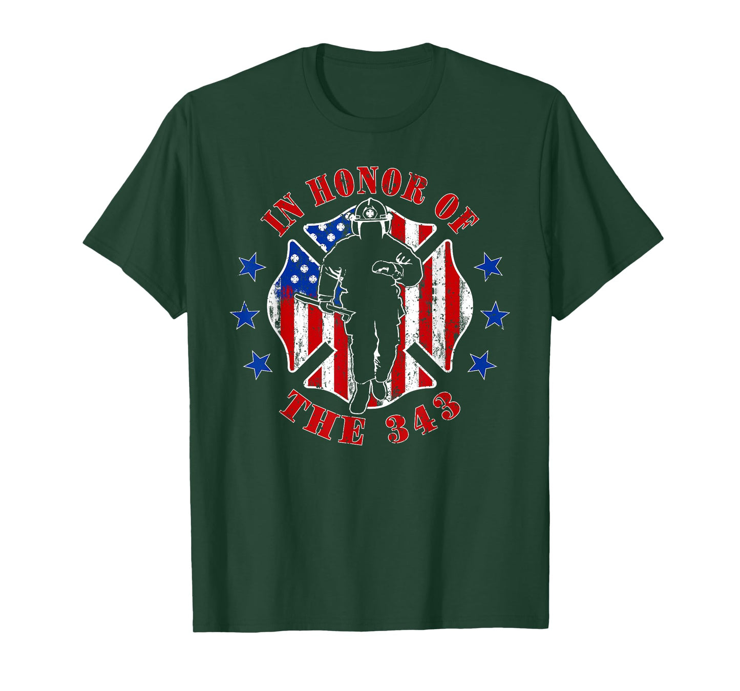 in Memory and Honor We Will Never Forget 343 Firefighter T-Shirt