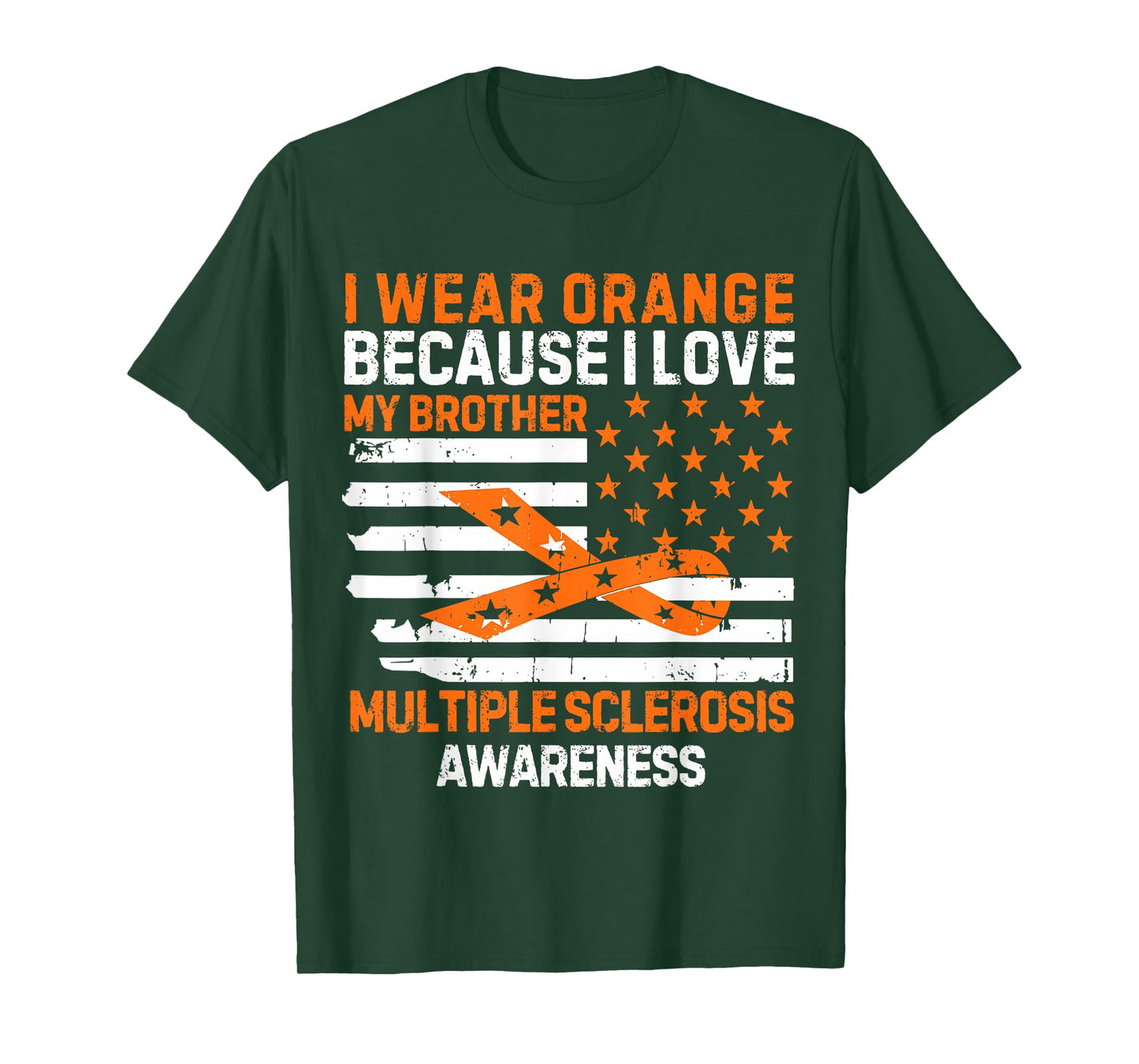 I Wear Orange For My Brother Multiple Sclerosis Awareness Ms T-Shirt