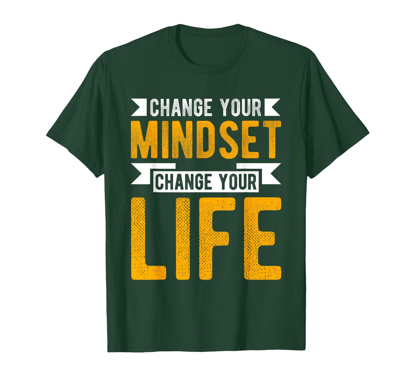 CHANGE YOUR MINDSET CHANGE YOUR LIFE Motivational Poster T-Shirt