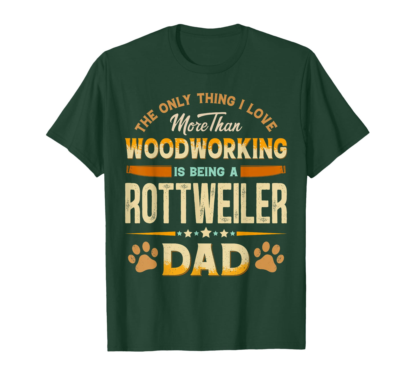 Funny Woodworking Father's Day - Rottweiler Dad Dog Lover T-Shirt