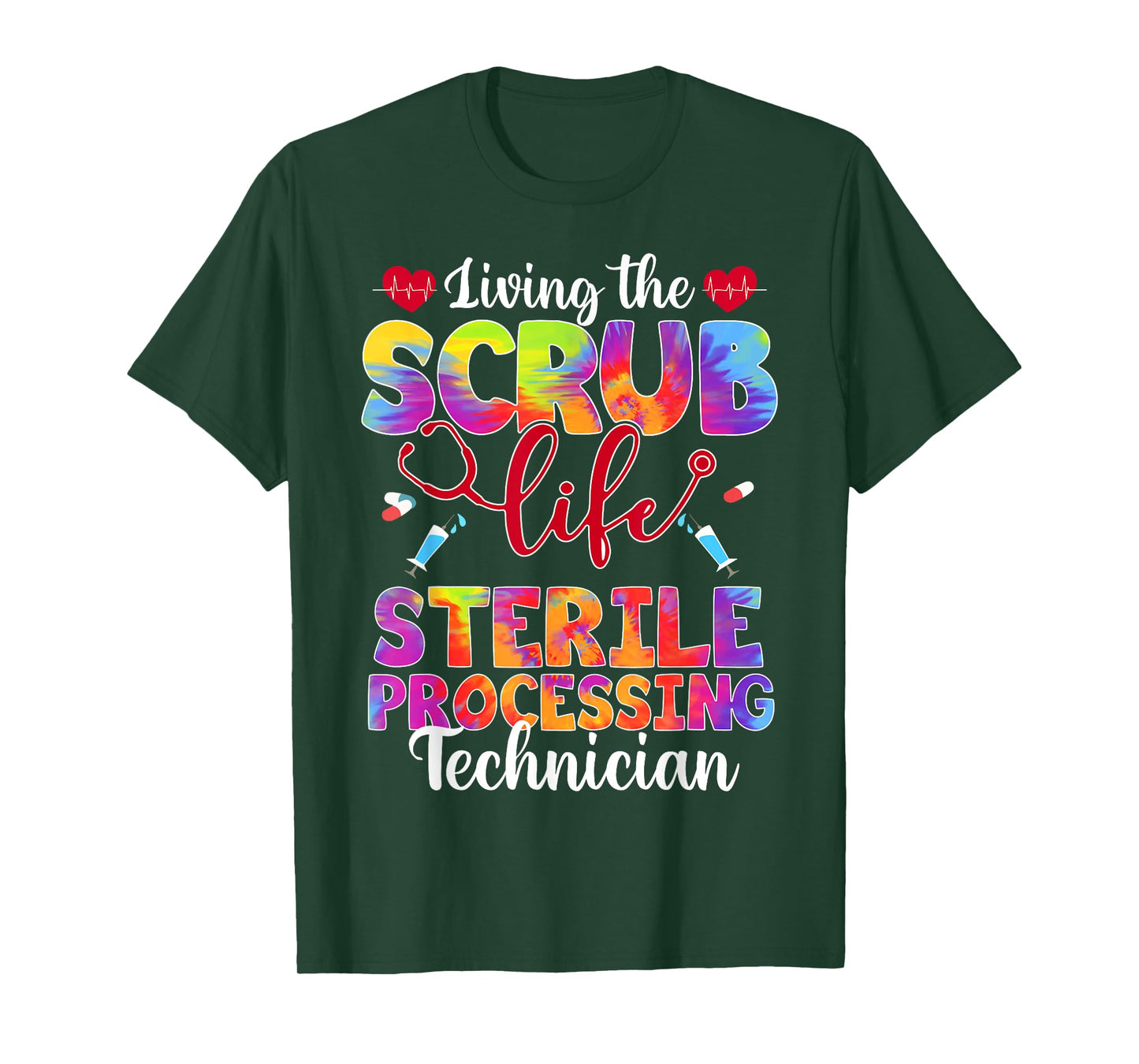Living The Scrub Life Tie Dye Sterile Processing Technician T-Shirt