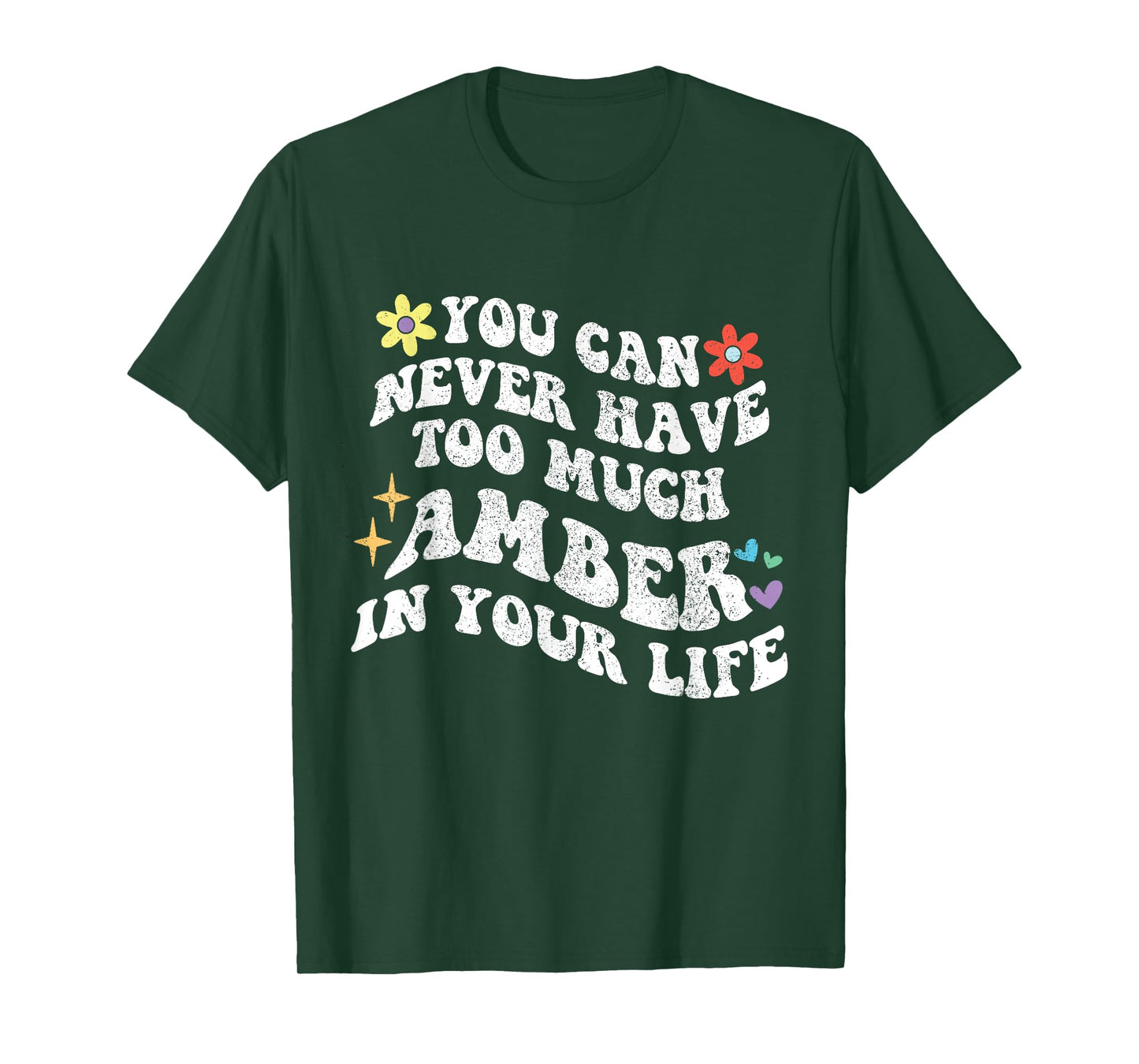 Retro Groovy You Can Never Have Too Much AMBER In Your Life T-Shirt