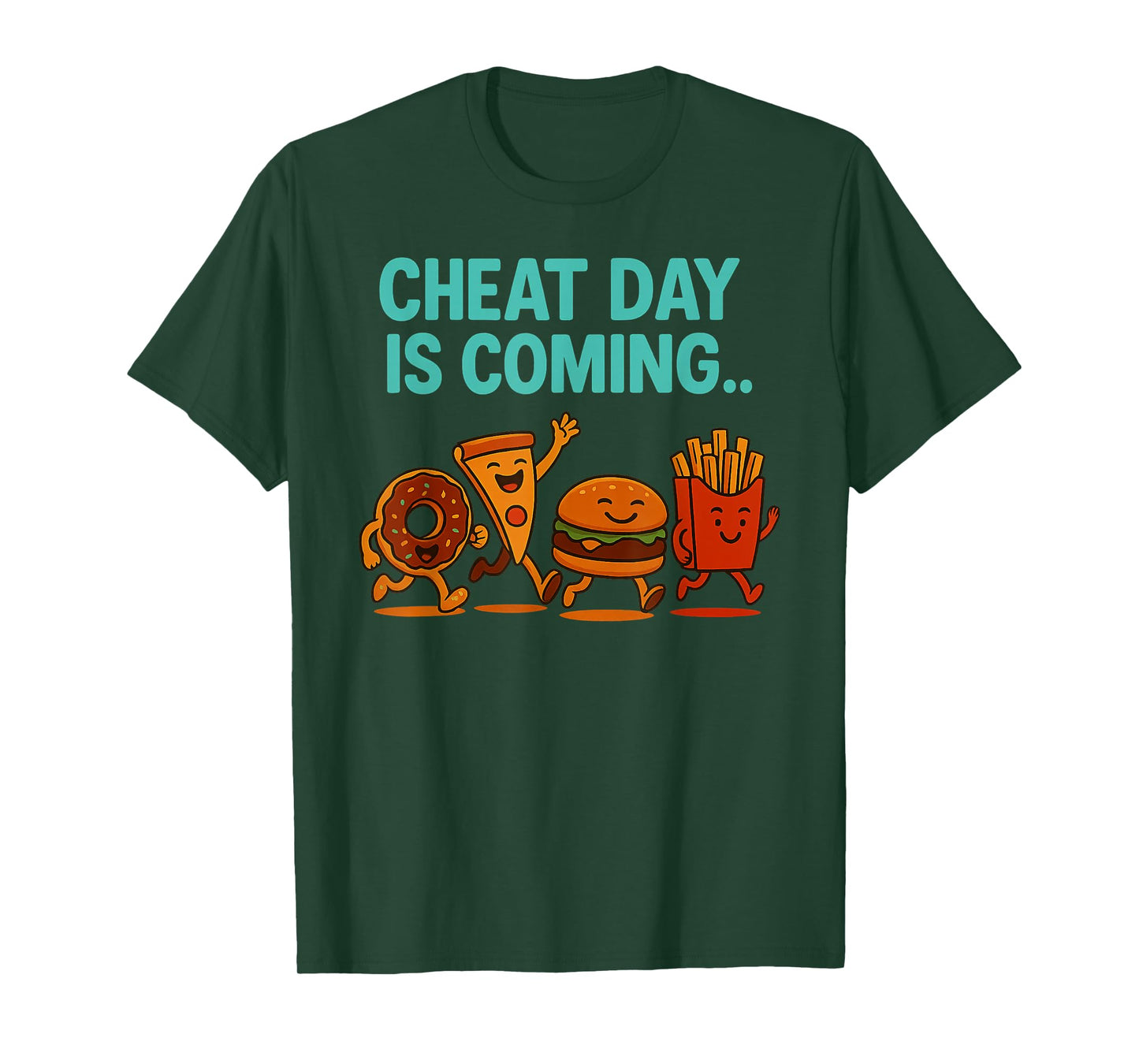 Cheat Day is Coming - Funny Junk Food Cartoon Pizza Fries T-Shirt