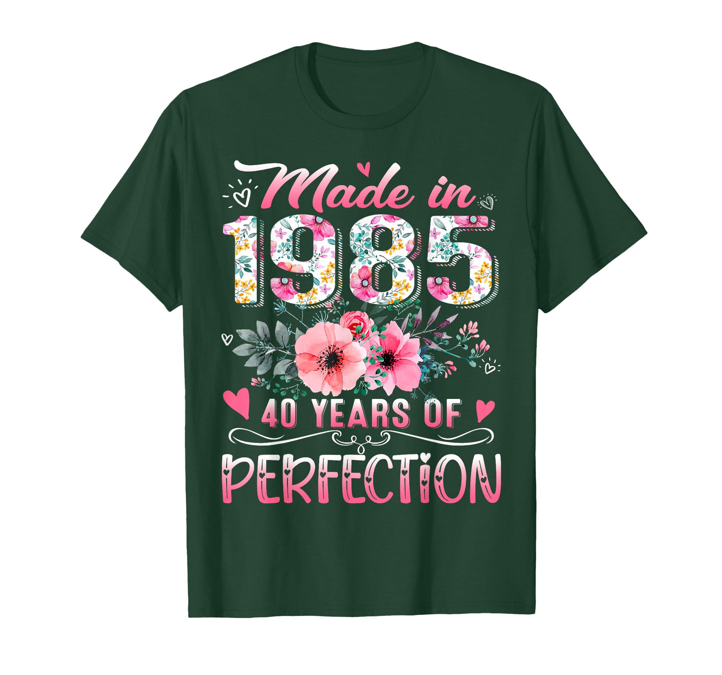 Made In 1985 Floral 40th Birthday 40 Years Of Perfection T-Shirt