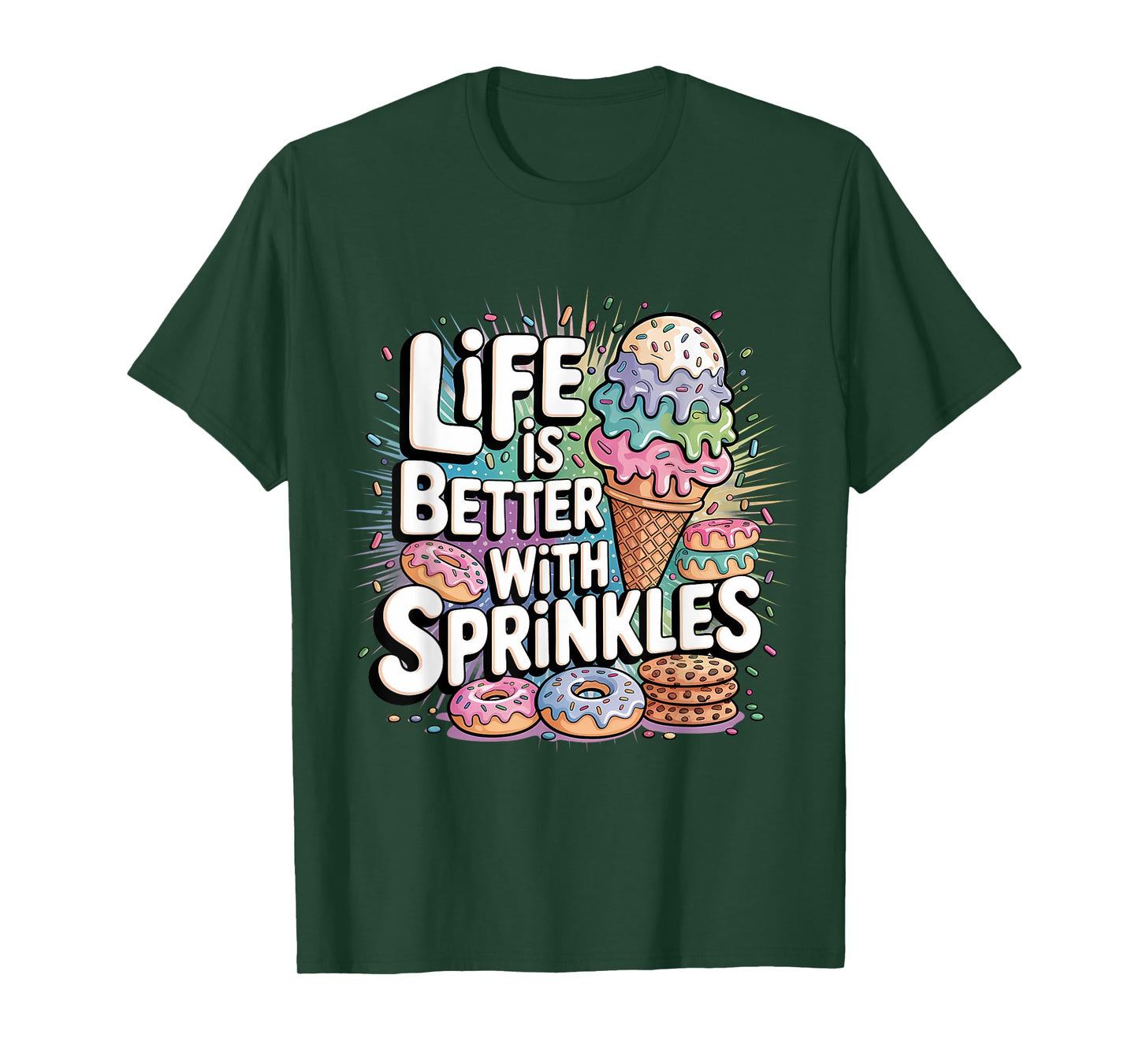 Ice Cream Lover Life Is Better With Sprinkles T-Shirt