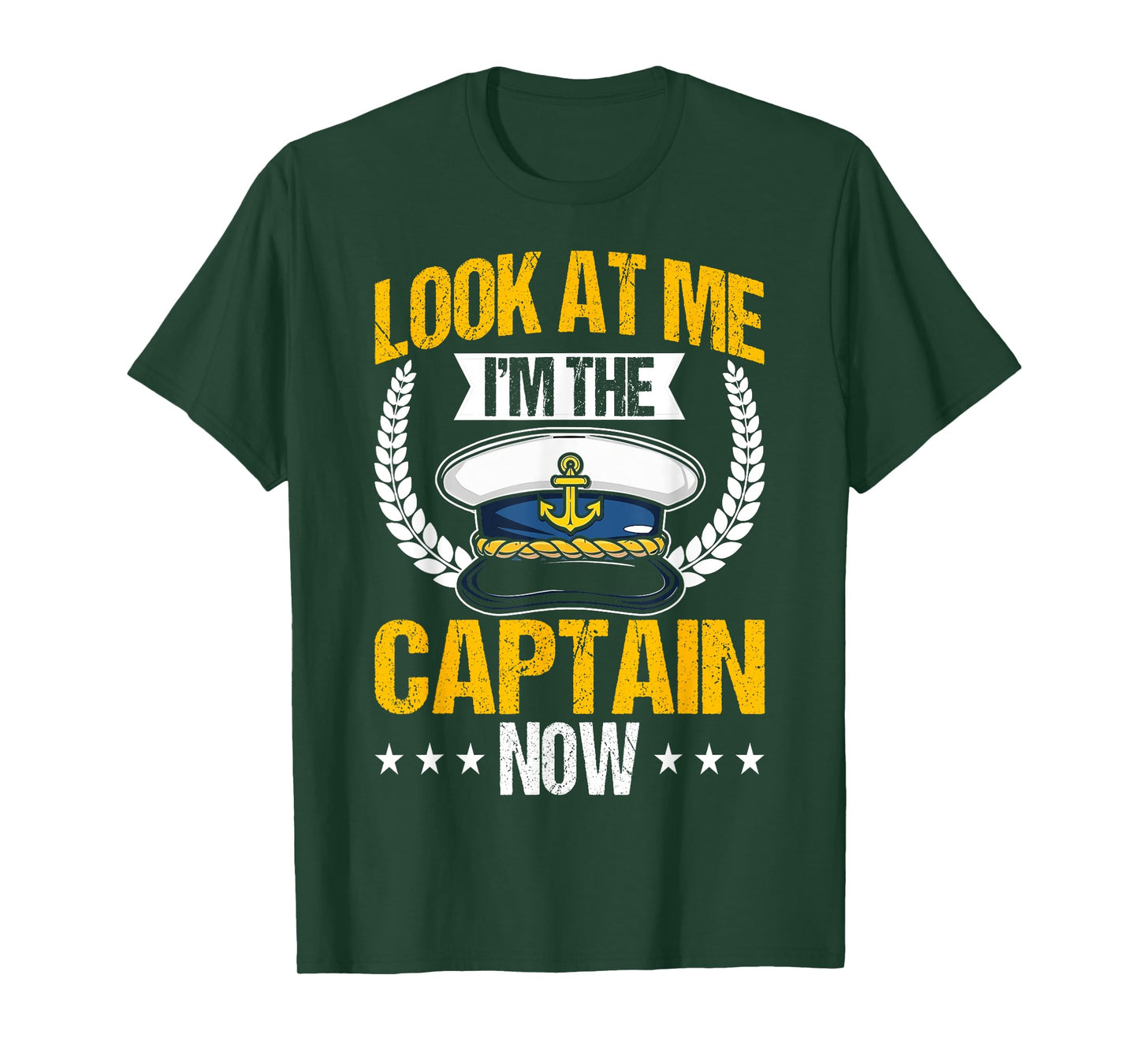 Look At Me I'm The Captain Now Captain Boating Funny Gift T-Shirt