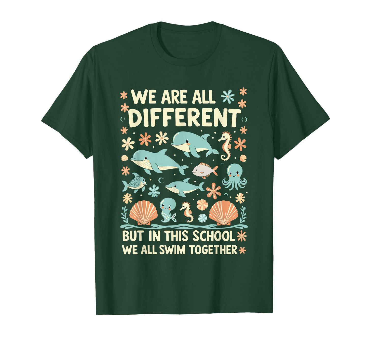 We are All Different But in This School We All Swim Together T-Shirt