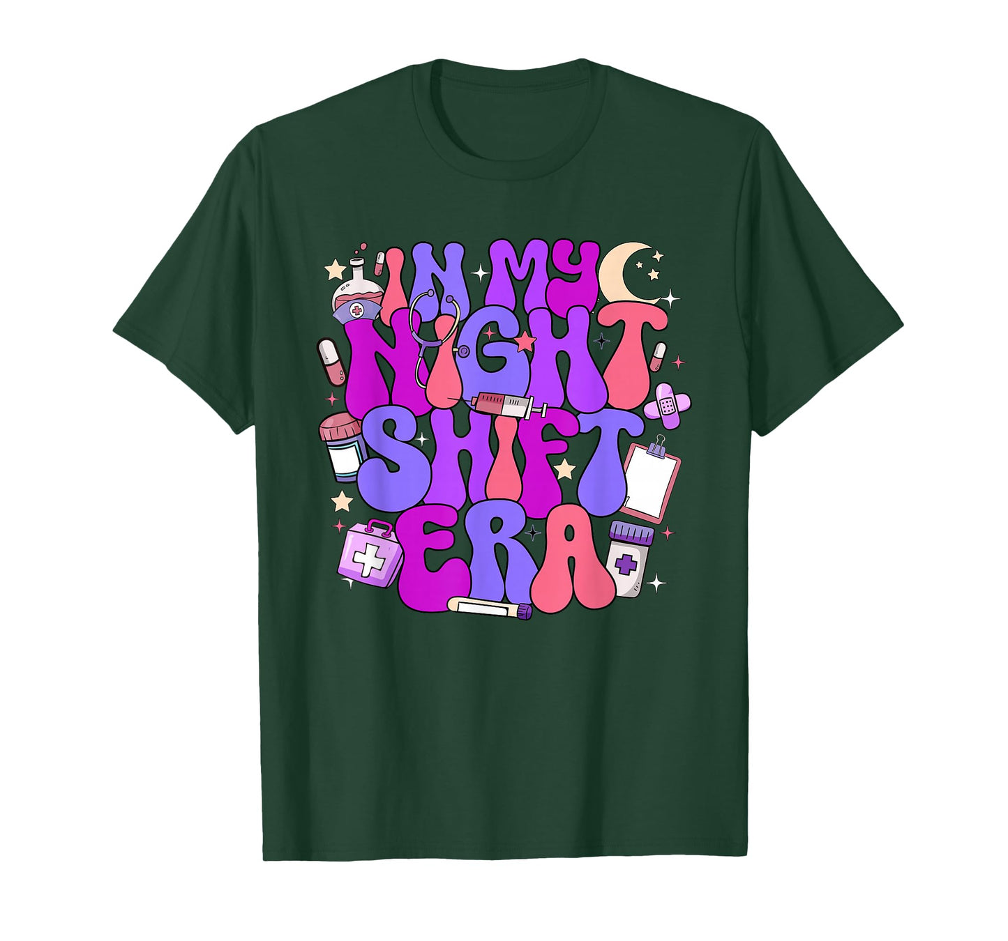 In My Night Shift Era Cute Nurse Appreciation T-Shirt