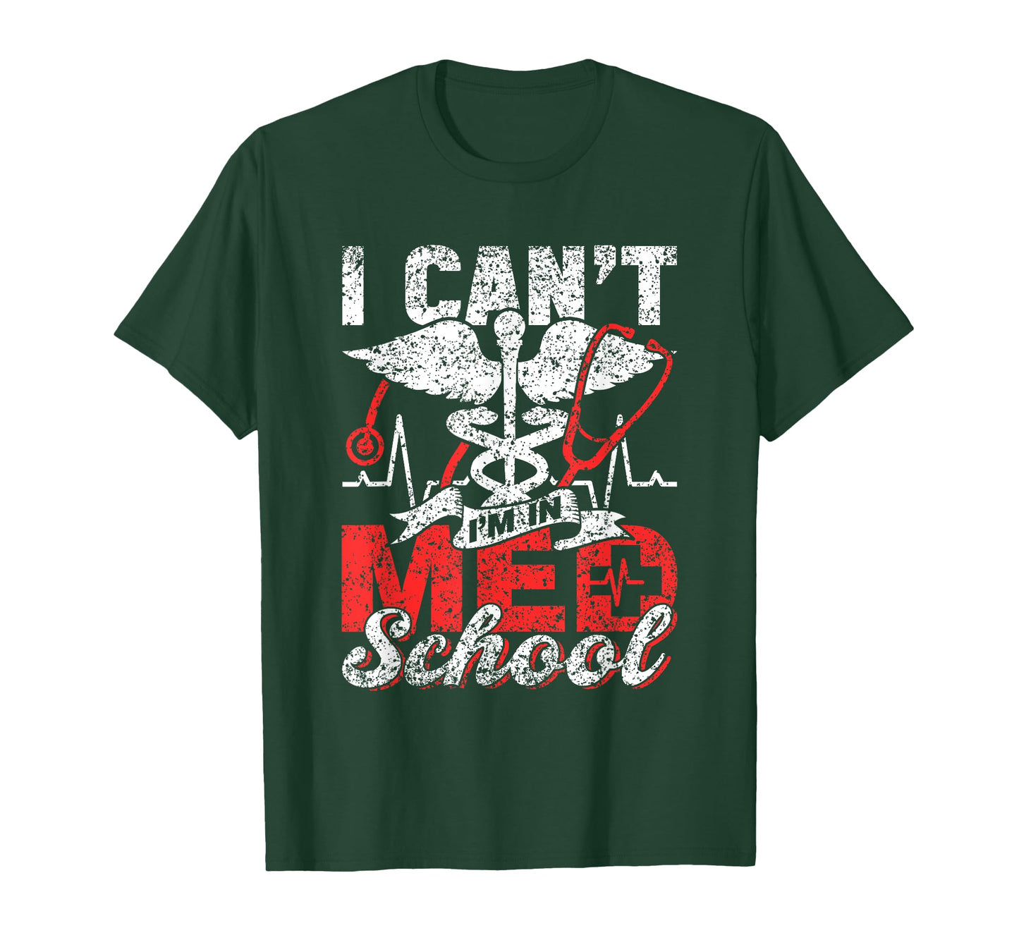 I Can't I'm In Med School Study Medicine Medical Student T-Shirt
