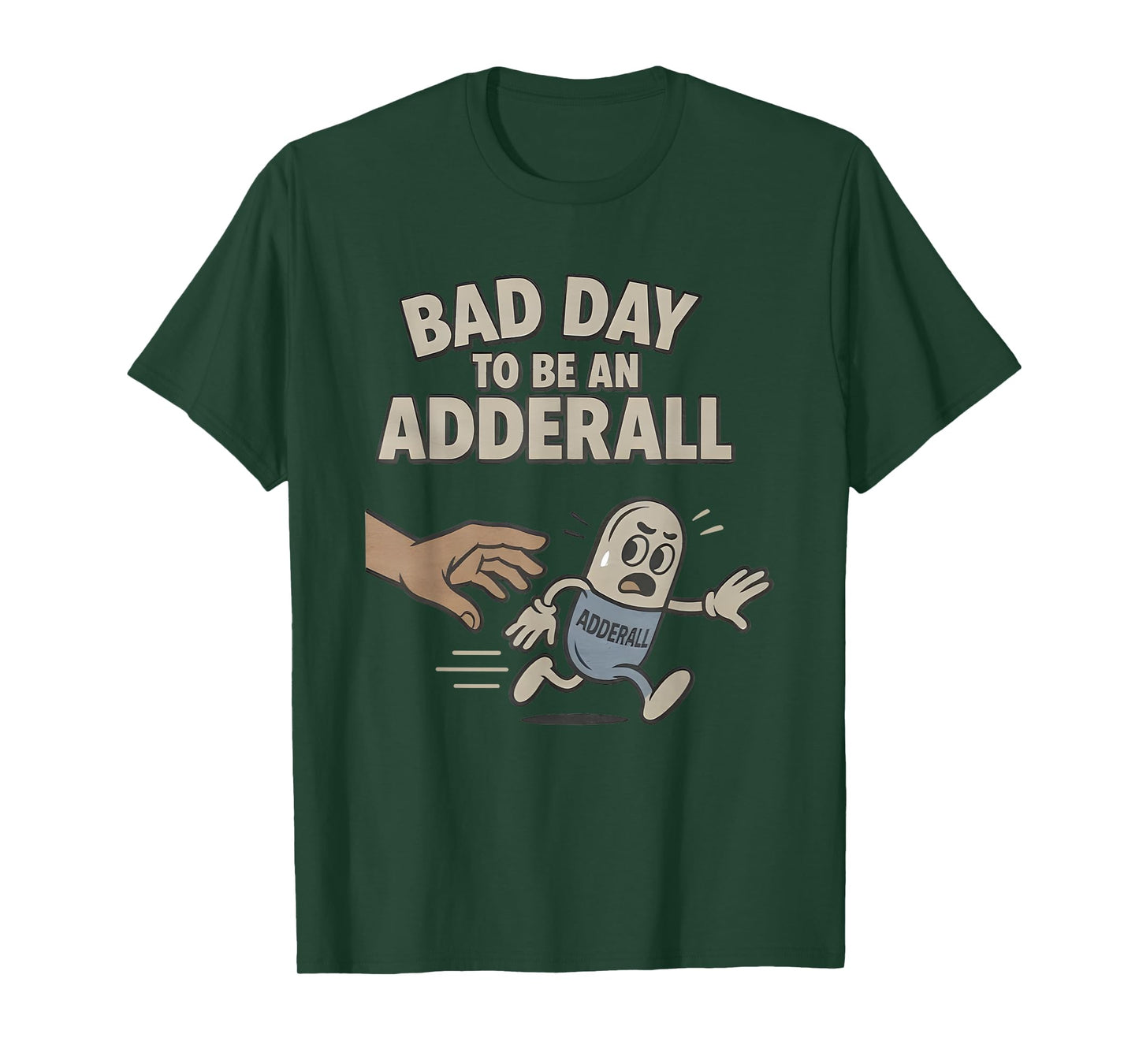 Bad Day to be an Adderall T-Shirt