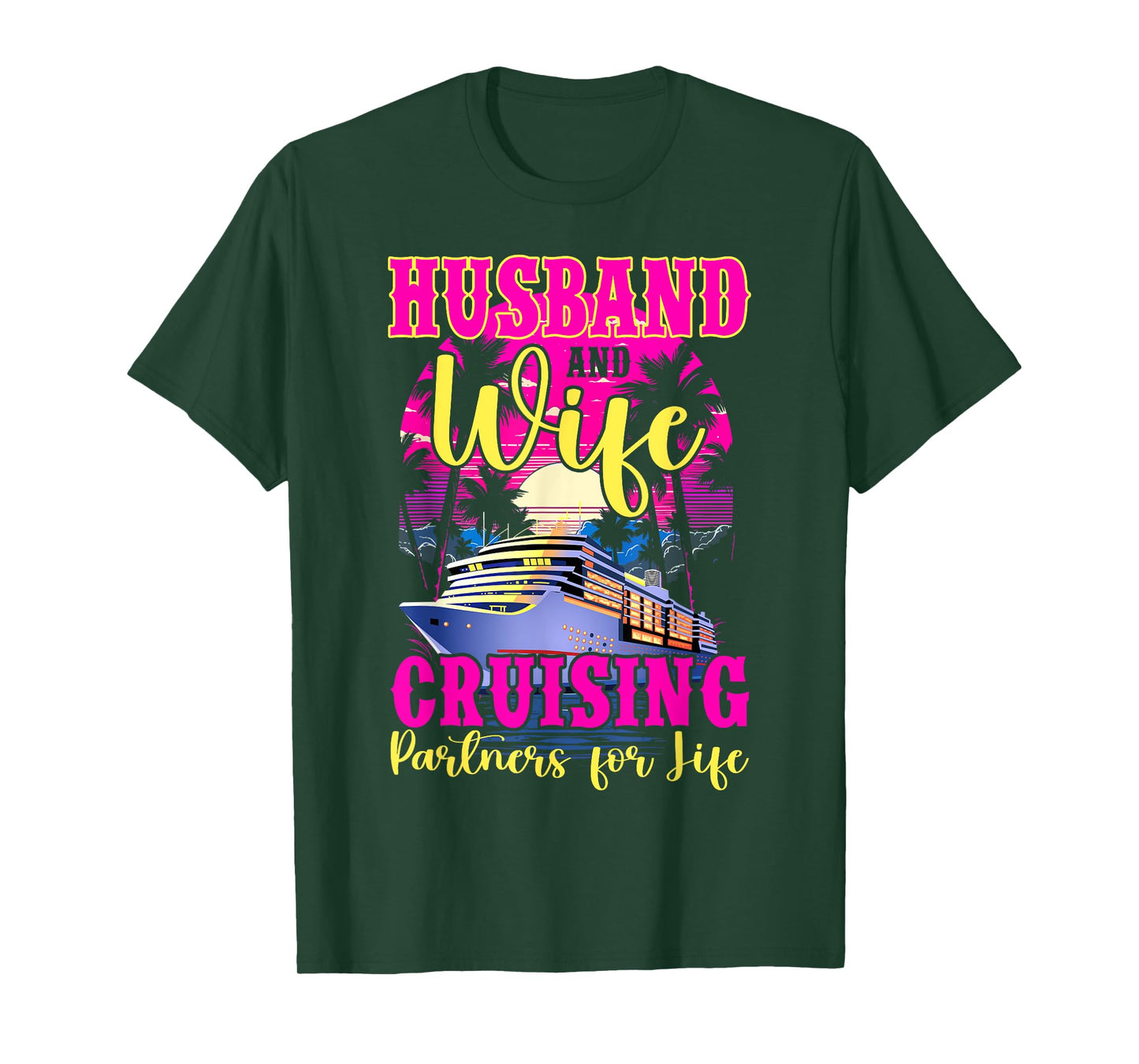 Husband Wife Our Wedding Anniversary Honey Moon Cruise Trip T-Shirt