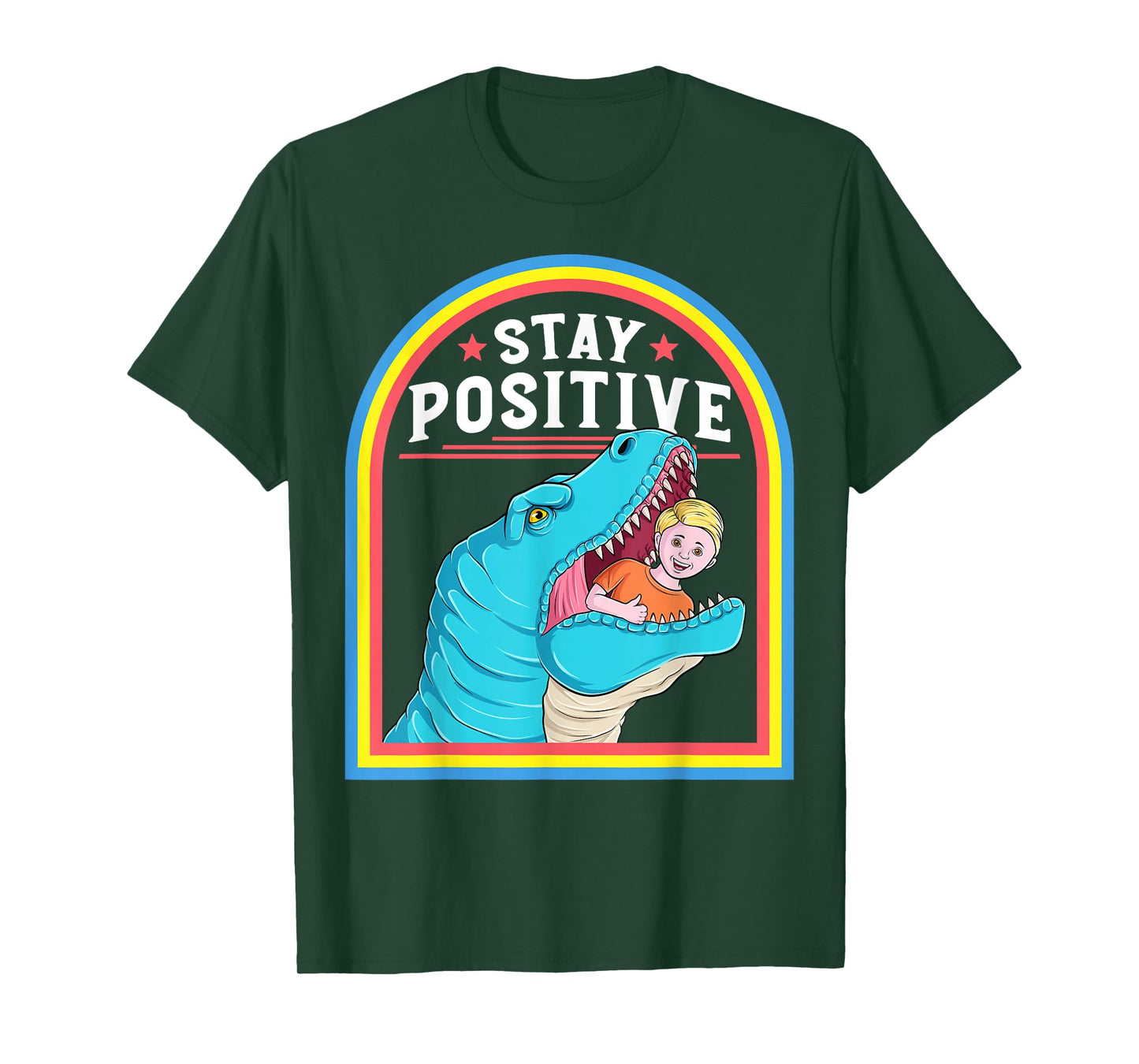 Funny Positive Affirmation Positive T Rex Lover Humor T-Shirt