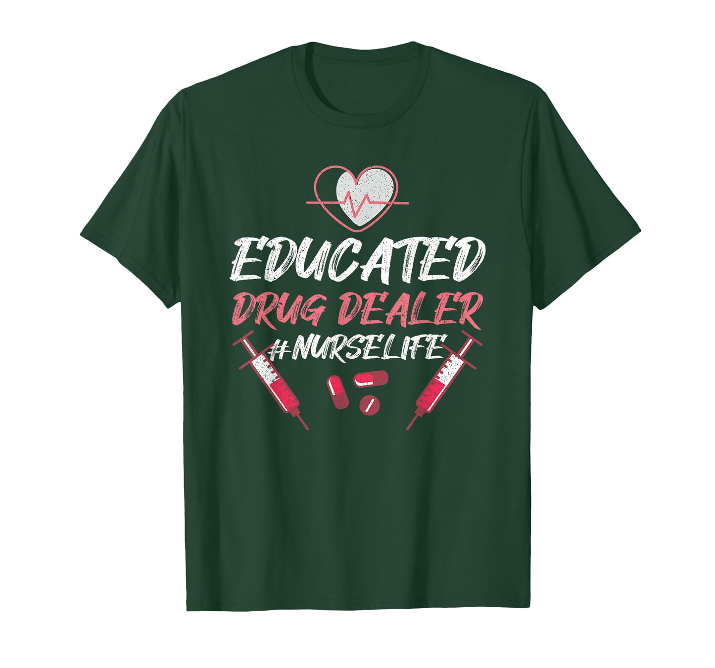 Educated Drug Dealer Nurse Life Nursing T-Shirt, Small, Black