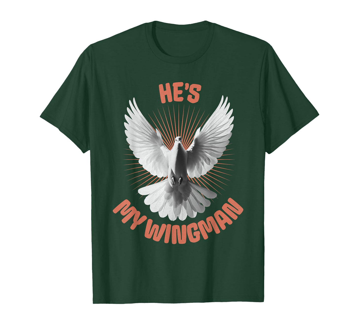 He's My Wingman, Humourous Gifts Of The Holy Spirit My Guide T-Shirt