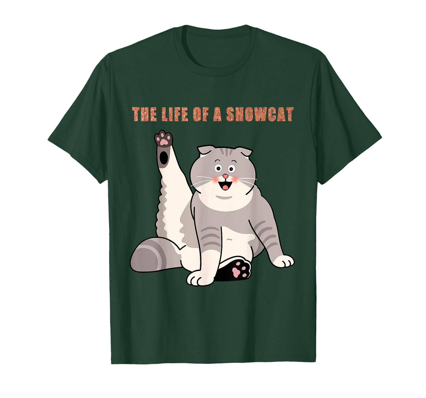 The Life of a Showcat T-Shirt