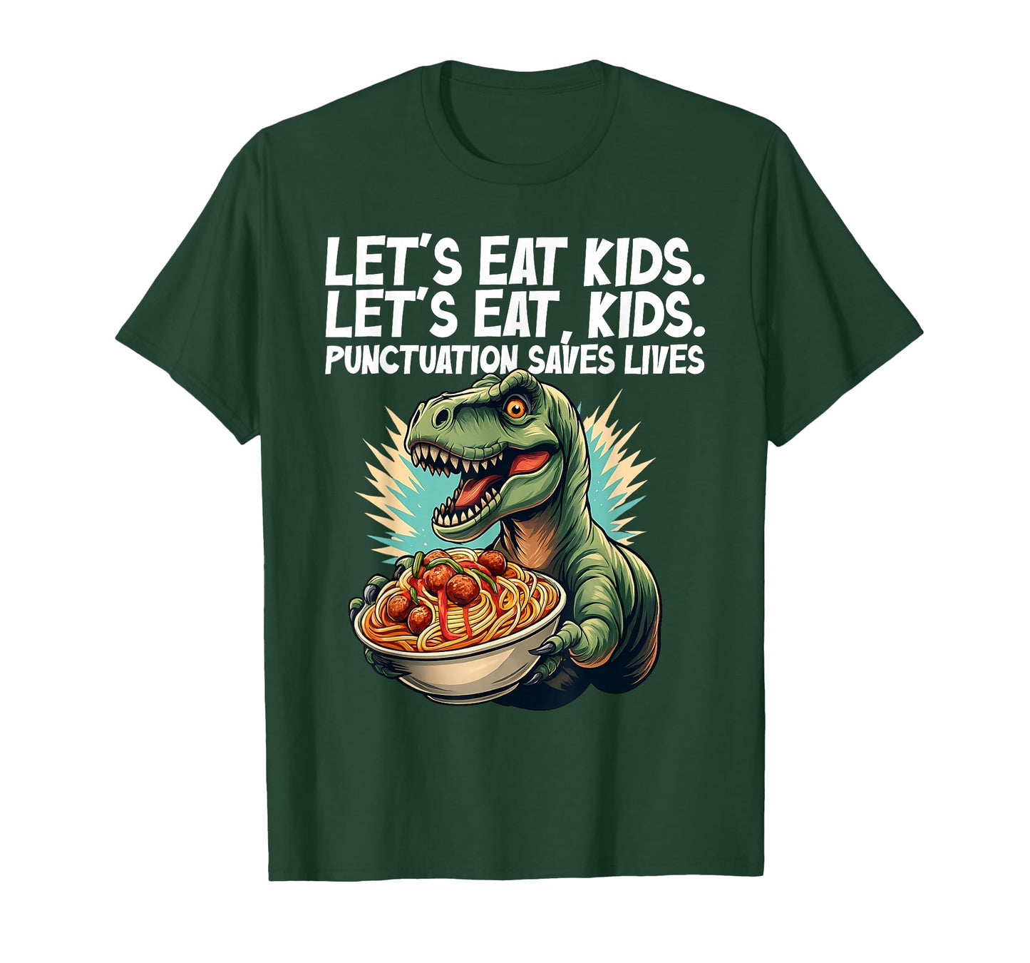 Let’s Eat Kids Funny Dinosaur Grammar Punctuation Men Women T-Shirt