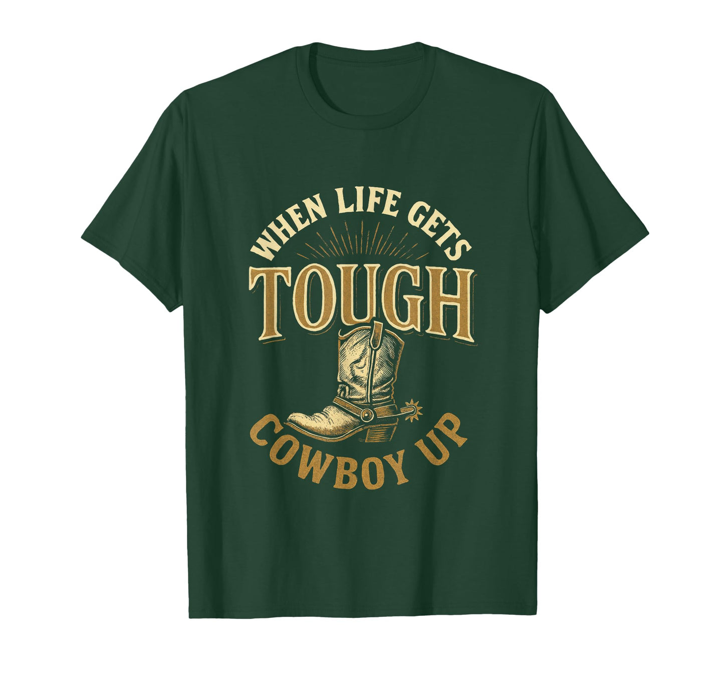 When Life Gets Tough - Western Rodeo Style T-Shirt