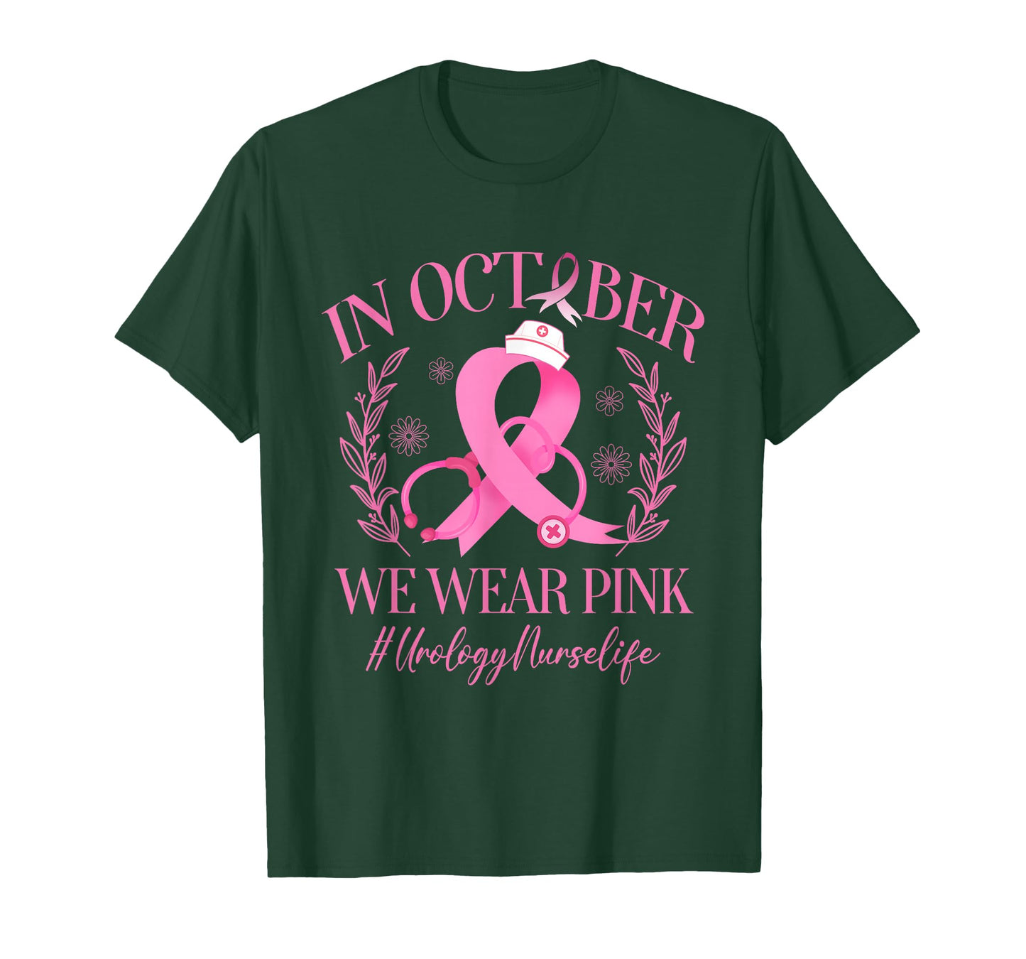 In October We Wear Pink Urology Nurse Life Breast Cancer T-Shirt