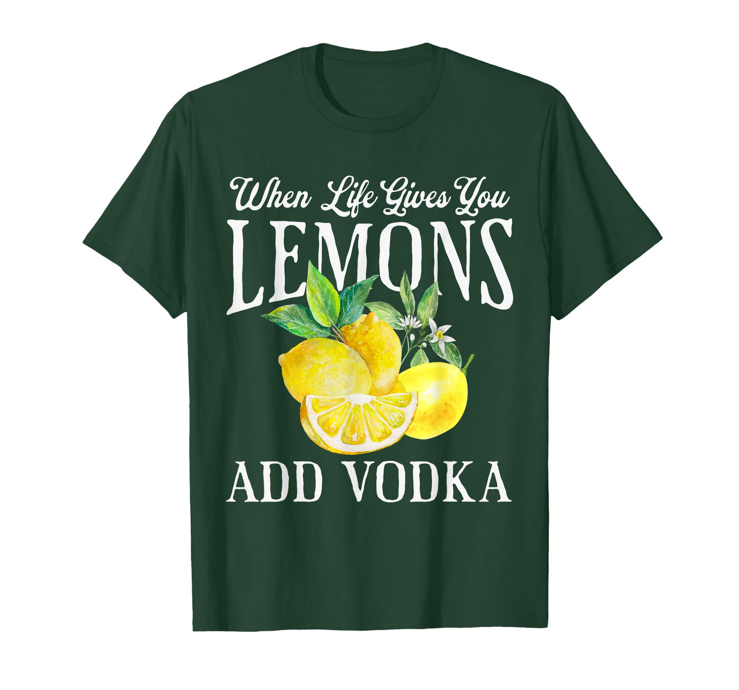 When Life Gives You Lemons Add Vodka Funny Saying Vintage T-Shirt