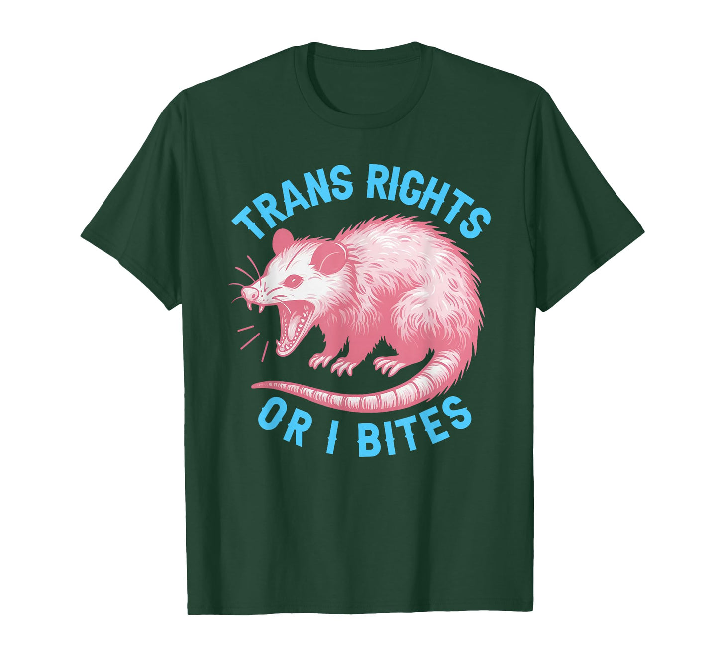 Trans Rights Or I Bites Funny Possum Support Feminist LGBTQ T-Shirt