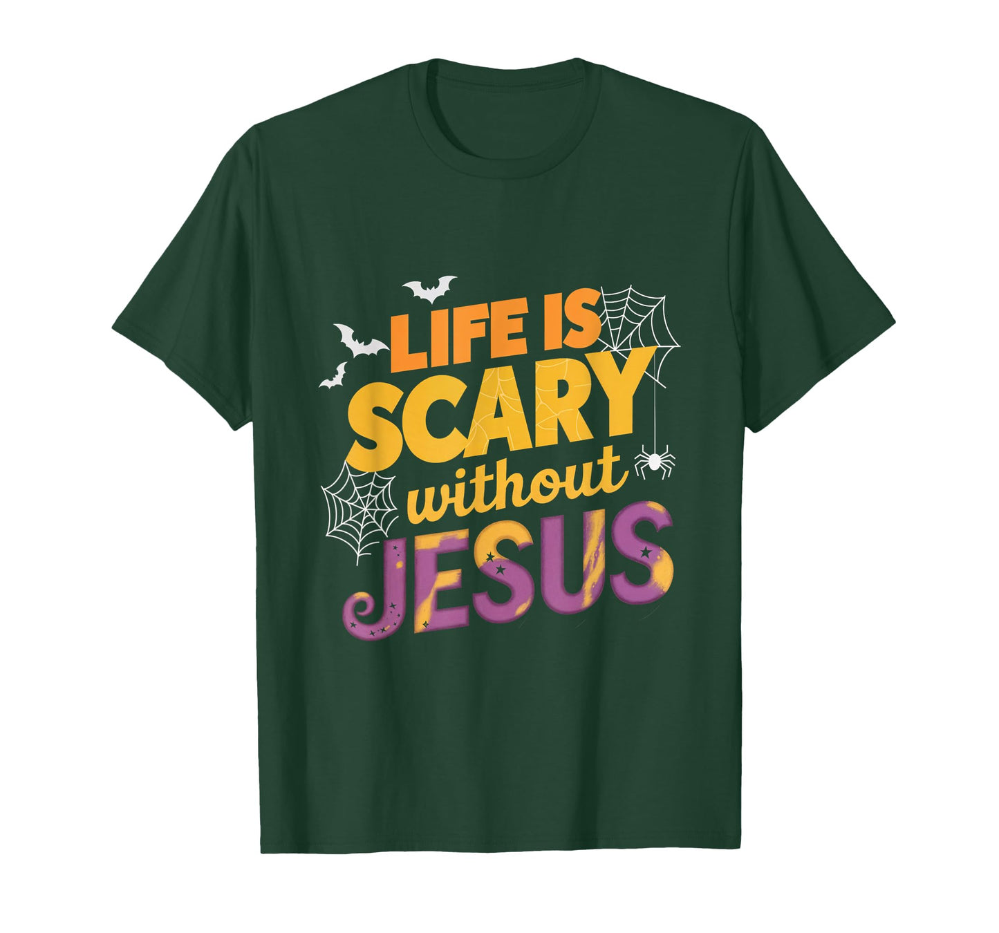 Life is Scary without Jesus Halloween Faith Spiritual T-Shirt