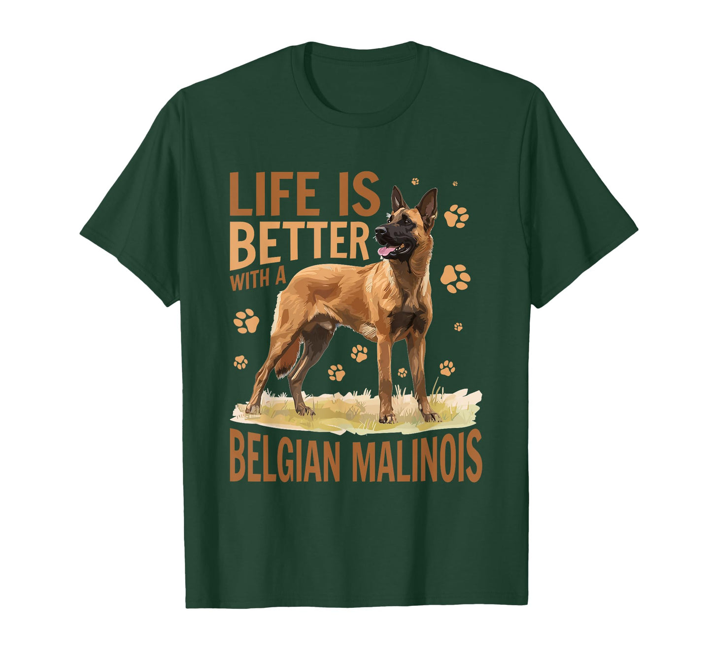 Belgian Malinois Dog Breed Life is Better with a Belgian T-Shirt for Men Women Girls Kids