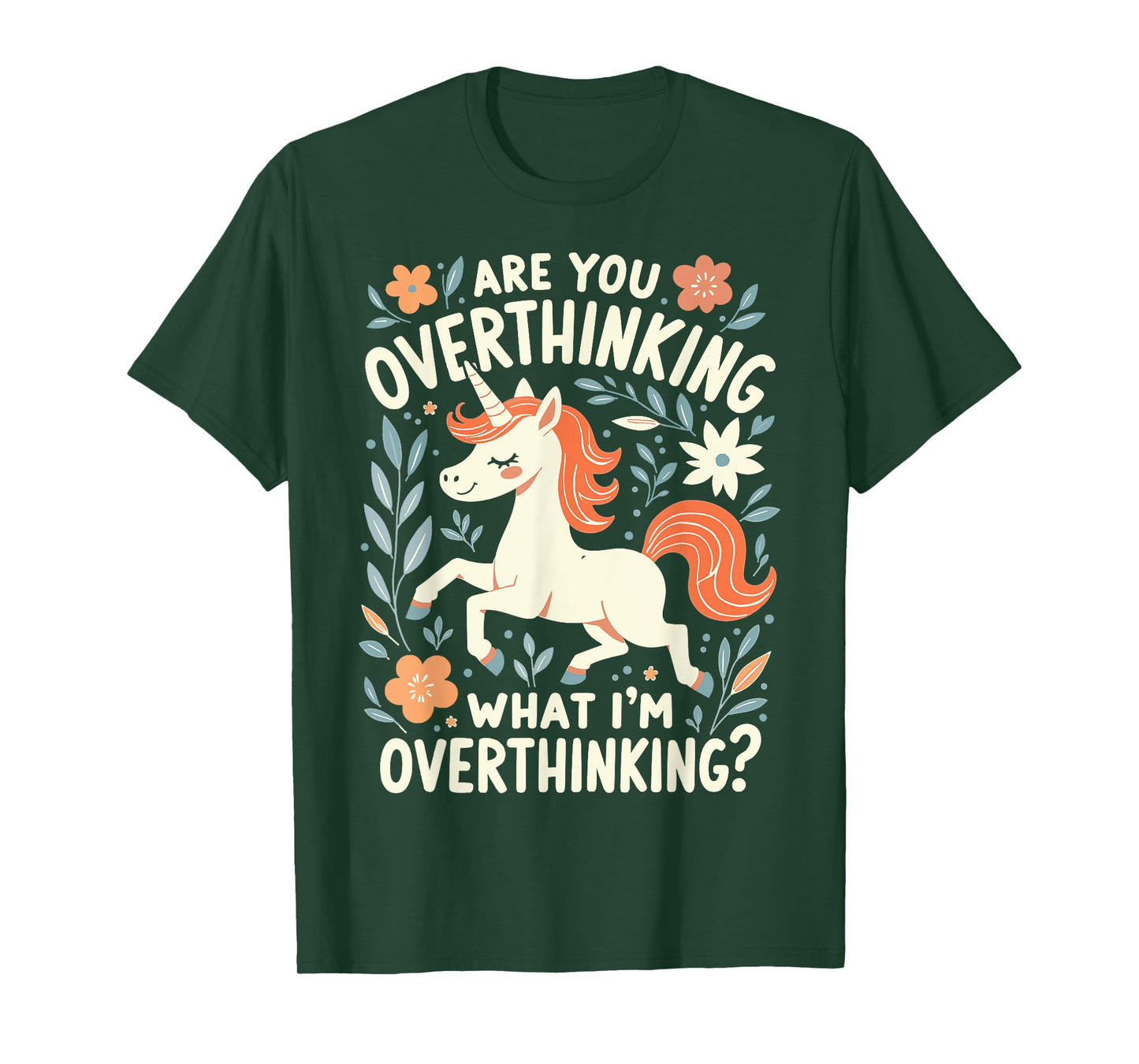 Horse are You Overthinking What I'm Overthinking Funny Horse T-Shirt