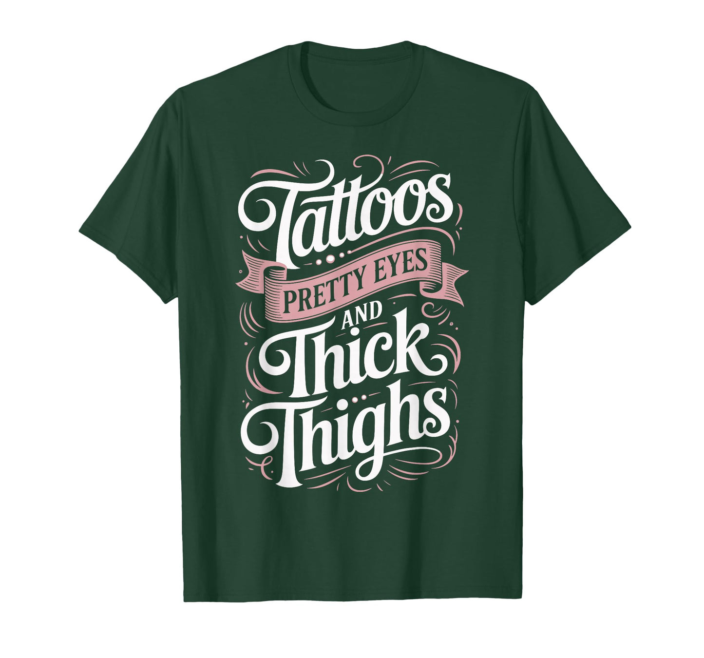 Tattoos Pretty Eyes And Thick Thighs T-Shirt