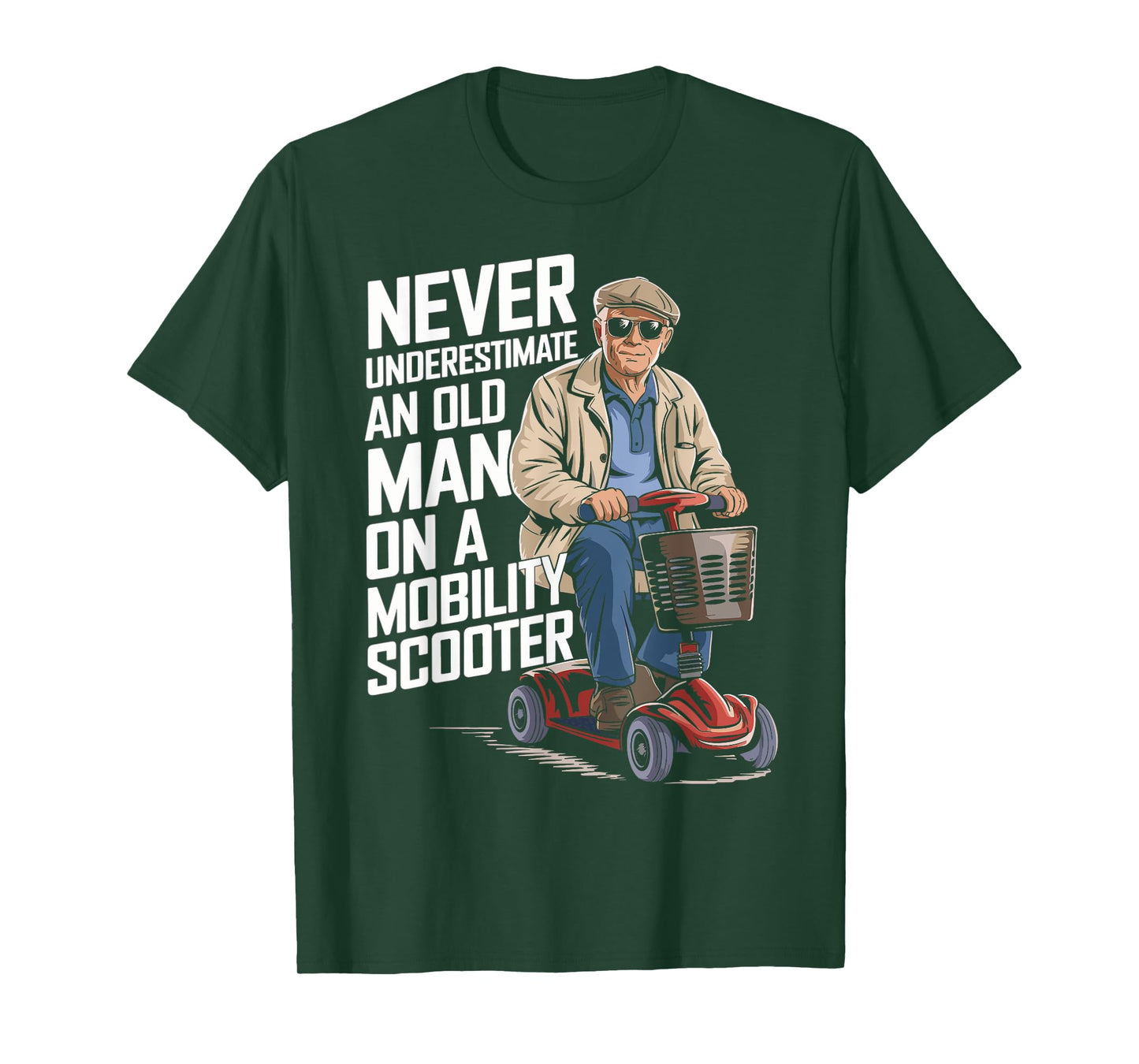 Never Underestimate An Old Man On A Mobility Scooter Funny T-Shirt