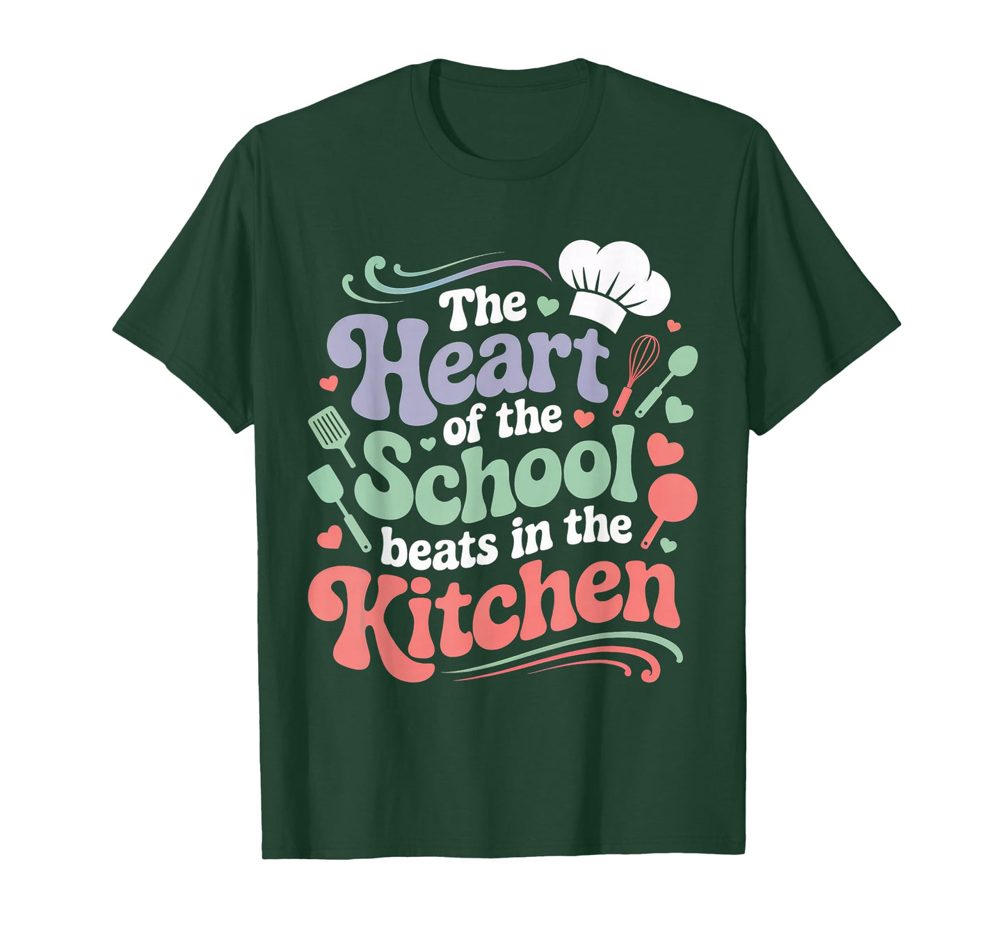 The Heart of The School Beats in The Kitchen Lunch Lady T-Shirt