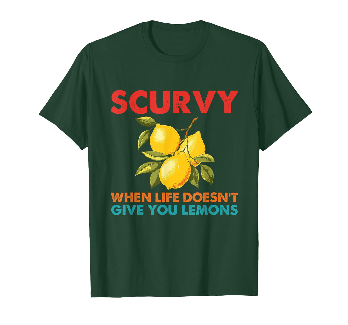Scurvy When Life Doesn't Give You Lemons Vintage Design T-Shirt