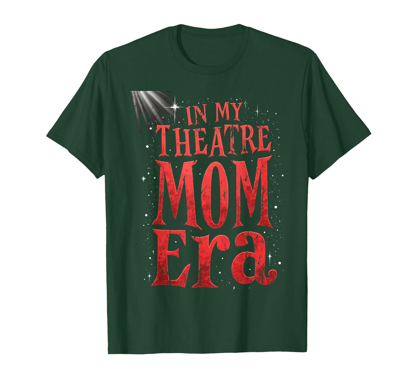 Theater Mom Theater Life In My Theater Mom Era Drama Mama T-Shirt