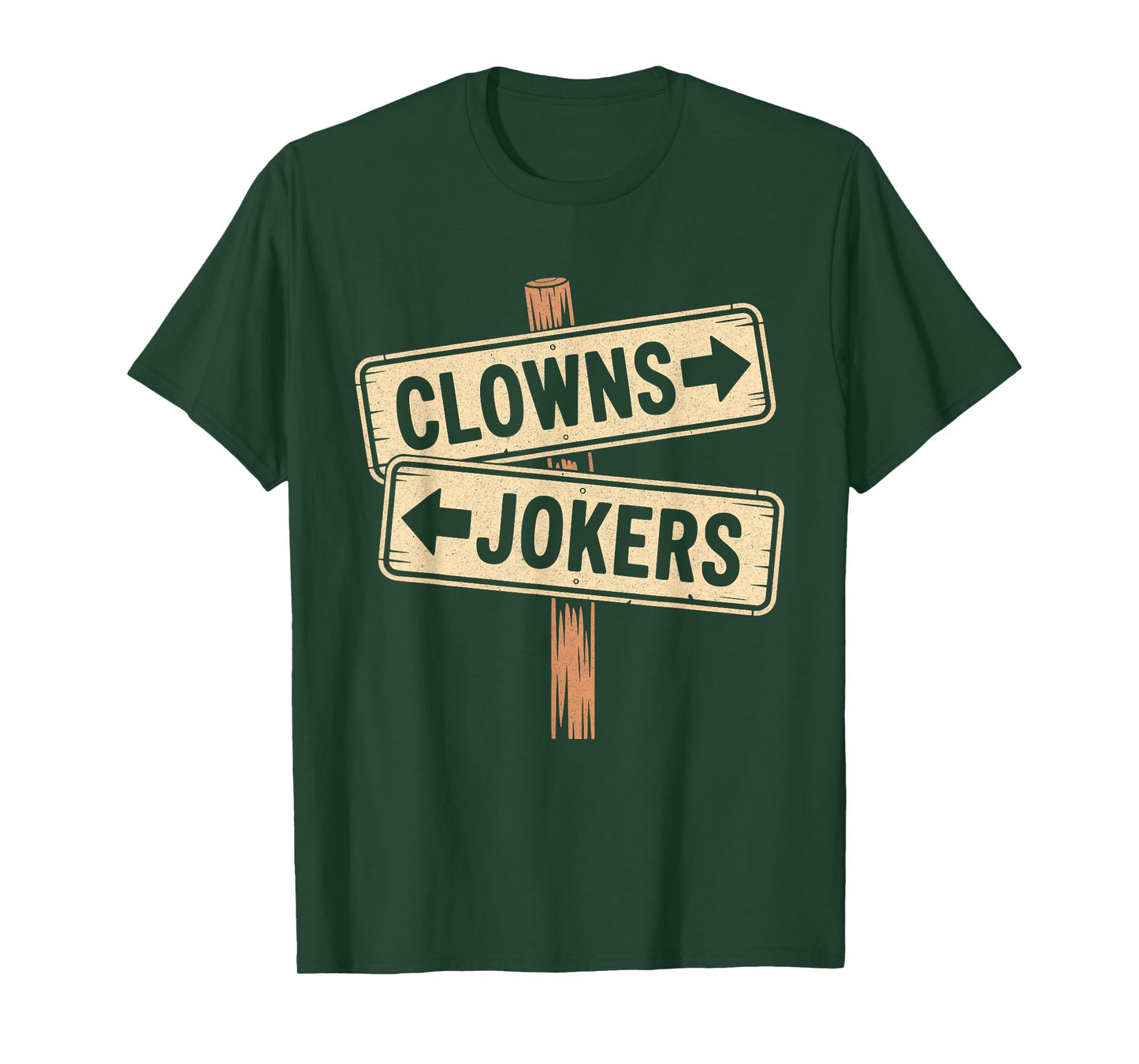 Vintage Direction Clowns to The Left Jokers to The Right T-Shirt - T-Shirt | Forest